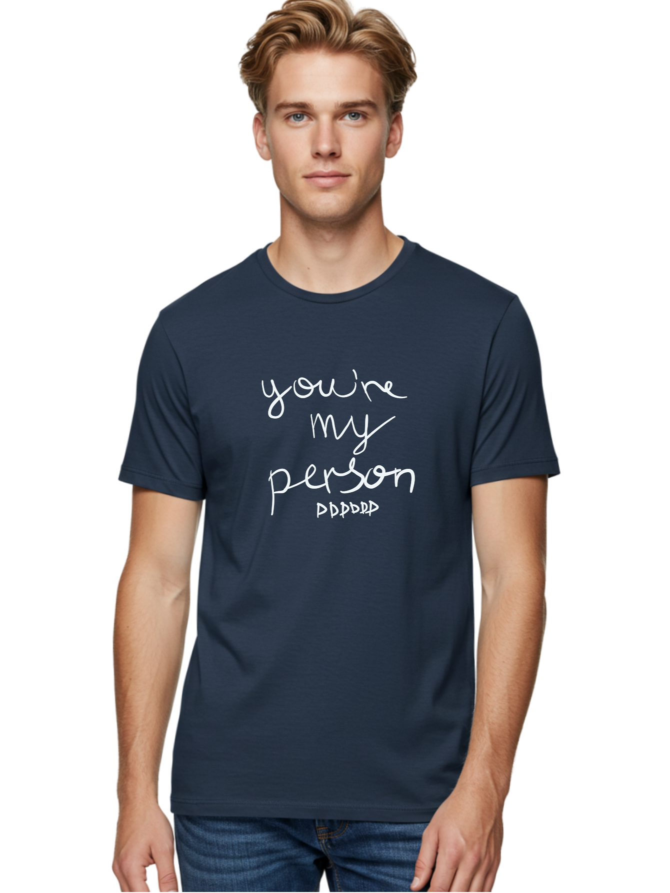 You-Re-My-Person Men'S Graphic Tee, 100% Cotton, Comfortable Casual Summer Wear, Machine Washable, Inspirational Quote, Love Message, Heartwarming Phrase, Friendship Bond, You'Re My Person, Sentimental Words -  Aaa151