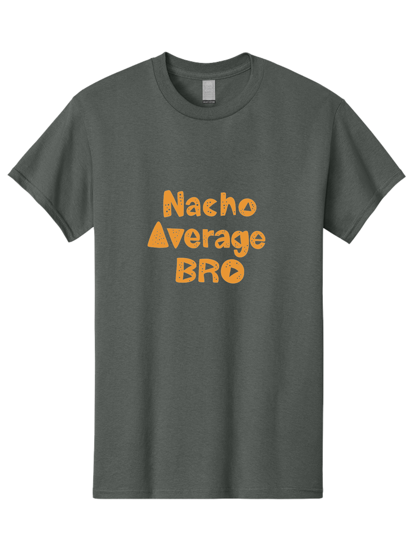Nacho-Average-Bro-1 Men'S Graphic Tee, 100% Cotton, Comfortable Casual Summer Wear, Machine Washable, Funny Phrase, Playful Text, Orange Font, Stylized Letters, Humorous Expression, Nacho Average Bro, Quirky Graphic, Orange Color Scheme, -  Aaa280