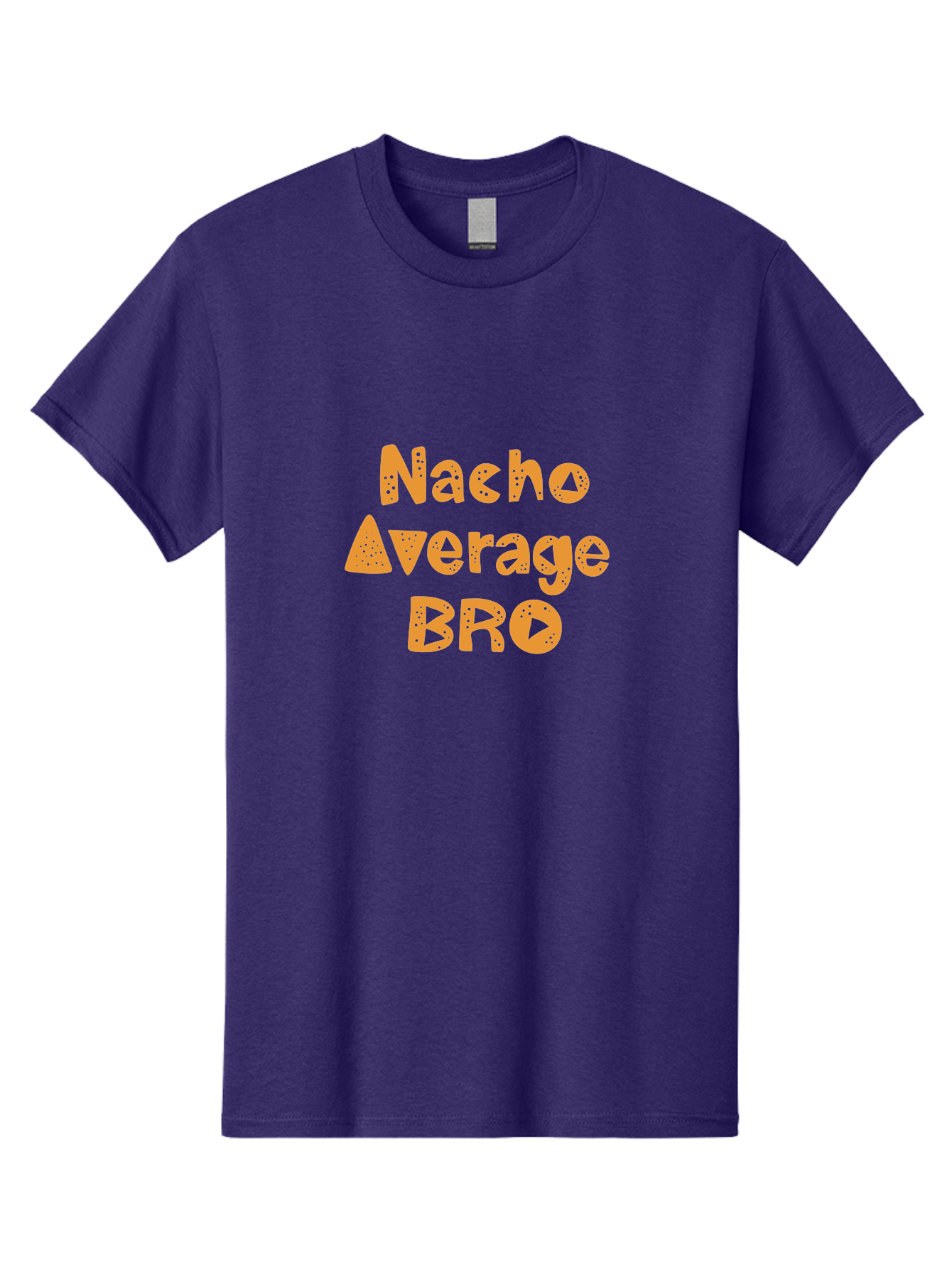 Nacho-Average-Bro Men'S Graphic Tee, 100% Cotton, Comfortable Casual Summer Wear, Machine Washable, Funny Quote, Humorous Saying, Playful Typography, Quirky Design, Orange Text, Creative Font, Amusing Phrase, Entertaining Message -  Aaa281