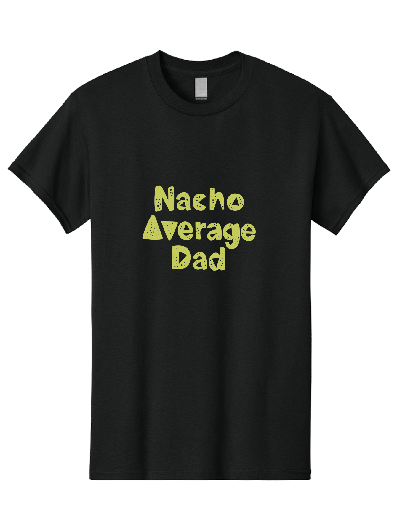 Nacho-Average-Dad Men'S Graphic Tee, 100% Cotton, Comfortable Casual Summer Wear, Machine Washable, Funny Dad Quote, Nacho Dad Joke, Daddy Humor, Funny Fathers Day, Punny Gift, Playful Tee, Dads Joke, Humor Design -  Aaa283