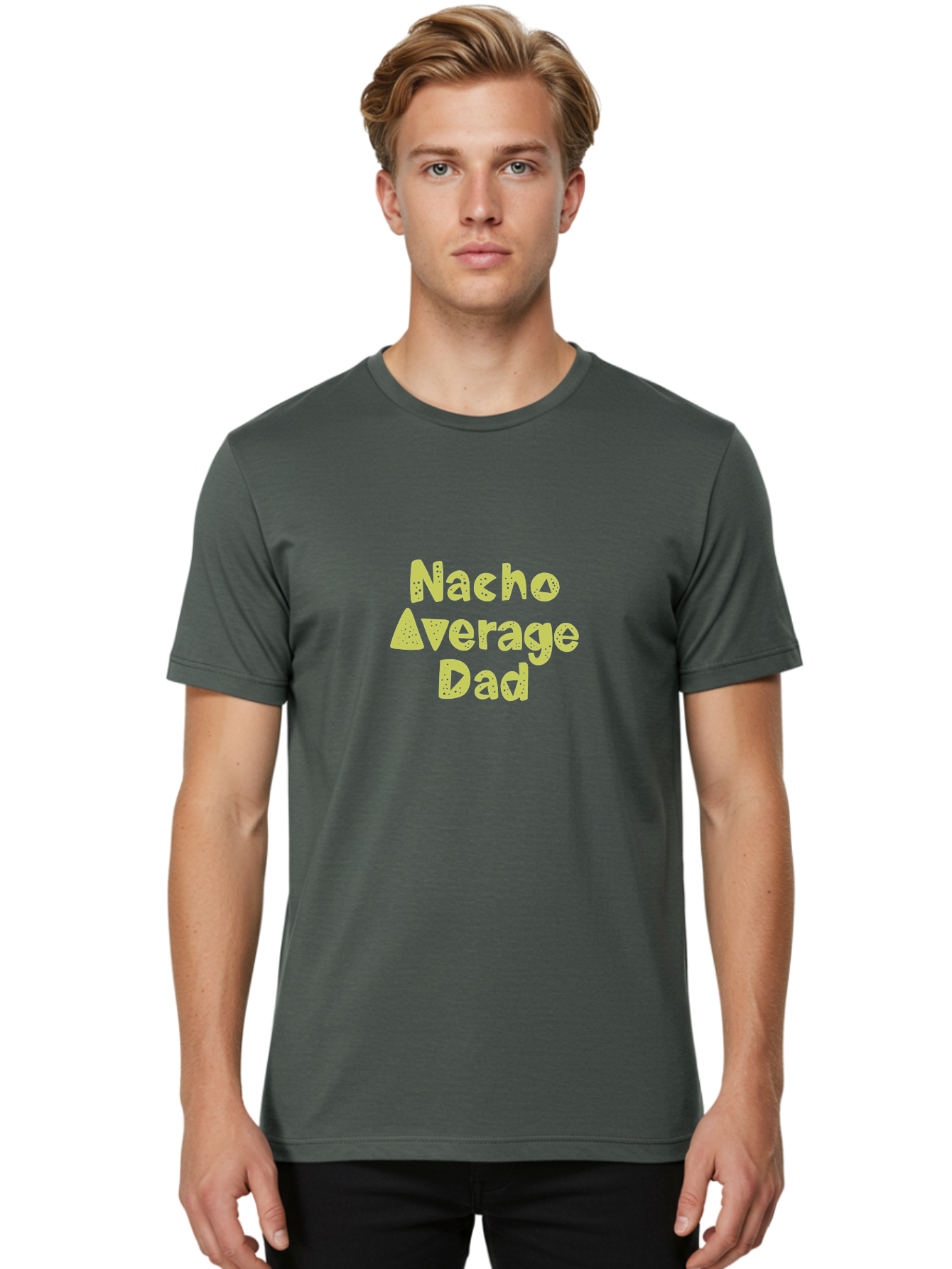 Nacho-Average-Dad Men'S Graphic Tee, 100% Cotton, Comfortable Casual Summer Wear, Machine Washable, Funny Dad Quote, Nacho Dad Joke, Daddy Humor, Funny Fathers Day, Punny Gift, Playful Tee, Dads Joke, Humor Design -  Aaa283