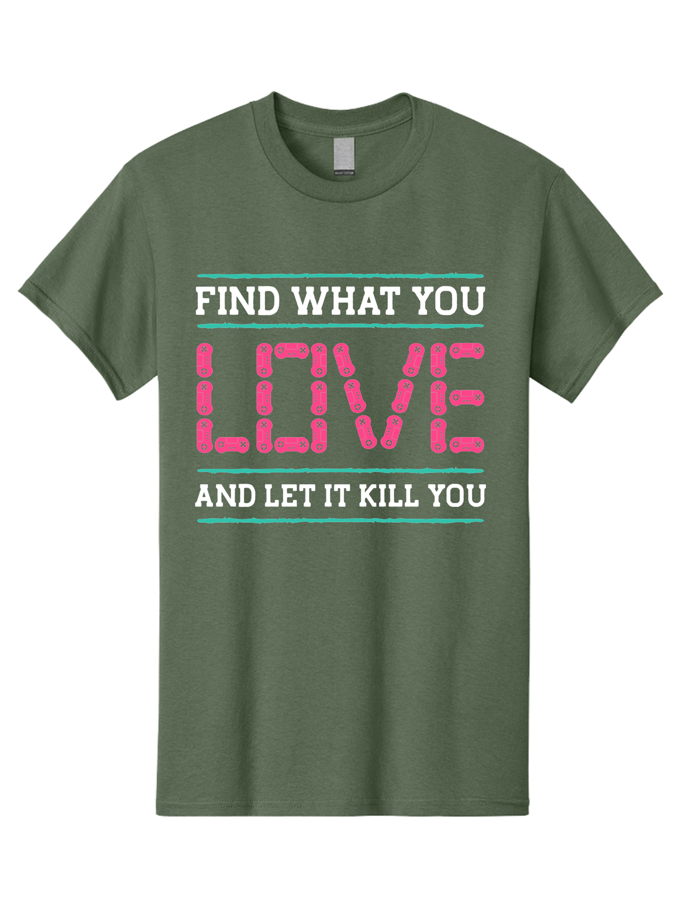Find-What-You-Love-And-Let-It-Kill-You Men'S Graphic Tee, 100% Cotton, Comfortable Casual Summer Wear, Machine Washable, Inspirational Quote, Love And Passion, Motivational Words, Typographic Art, Bold Font, Striking Visuals, -  Aaa628