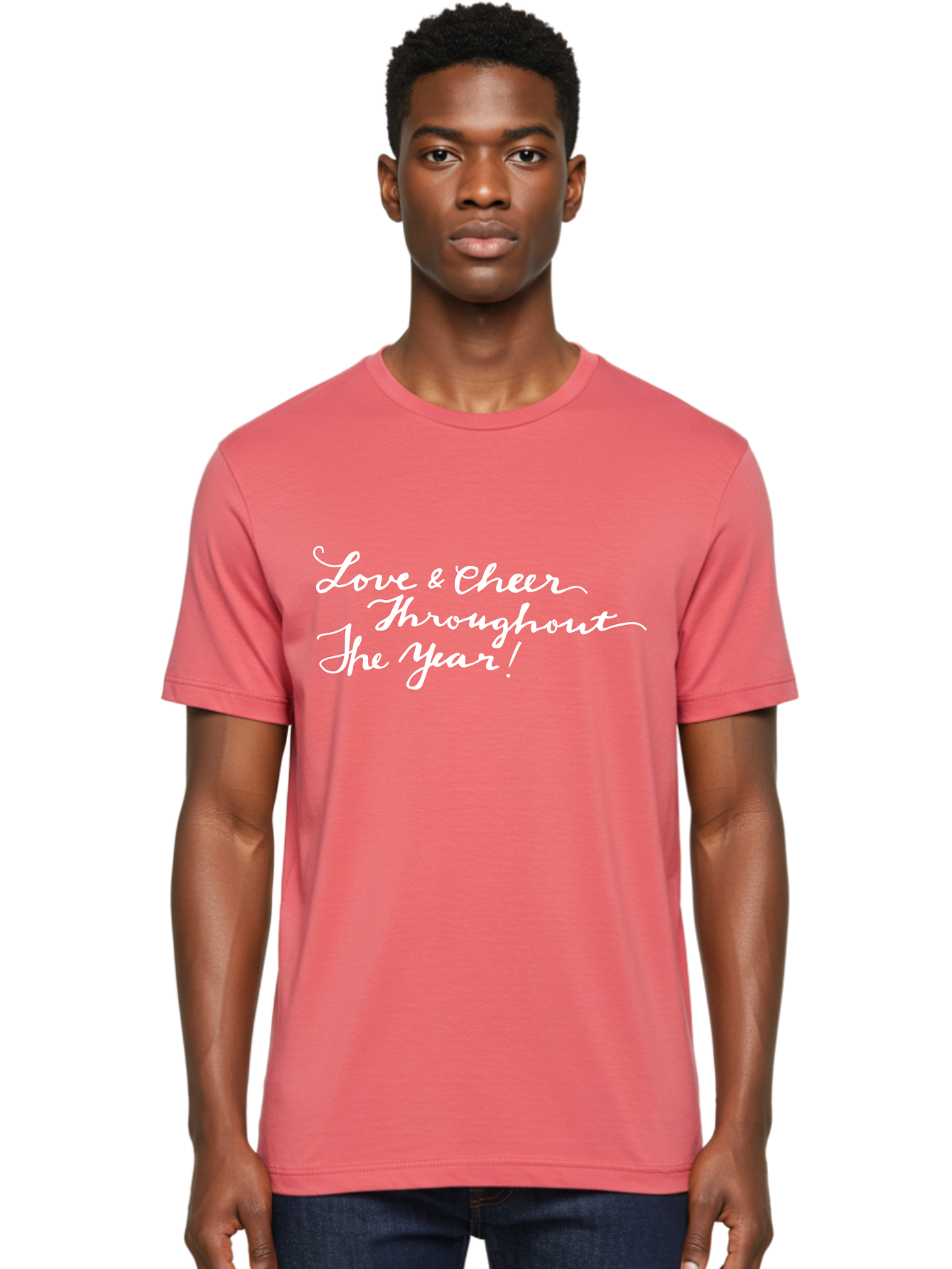 Love-Cheer-Throughout-The-Year Men'S Graphic Tee, 100% Cotton, Comfortable Casual Summer Wear, Machine Washable, Love & Cheer, Inspirational Quote, Motivational Message, Festive Greeting, Joyful Sentiment, Cursive Script, Positive Vibes, -  Aaa974