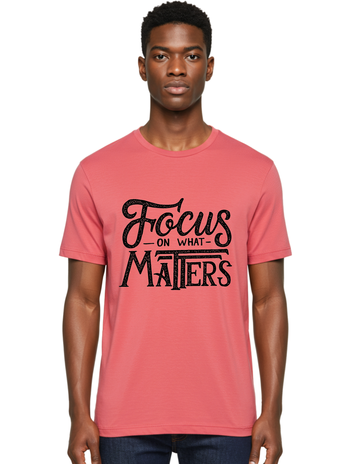 Focus-On-What-Matters-1 Men'S Graphic Tee, 100% Cotton, Comfortable Casual Summer Wear, Machine Washable, Motivational Quote, Inspirational Phrase, Focus On What Matters, Positive Affirmation, Typography, Productivity Tip, Aab249