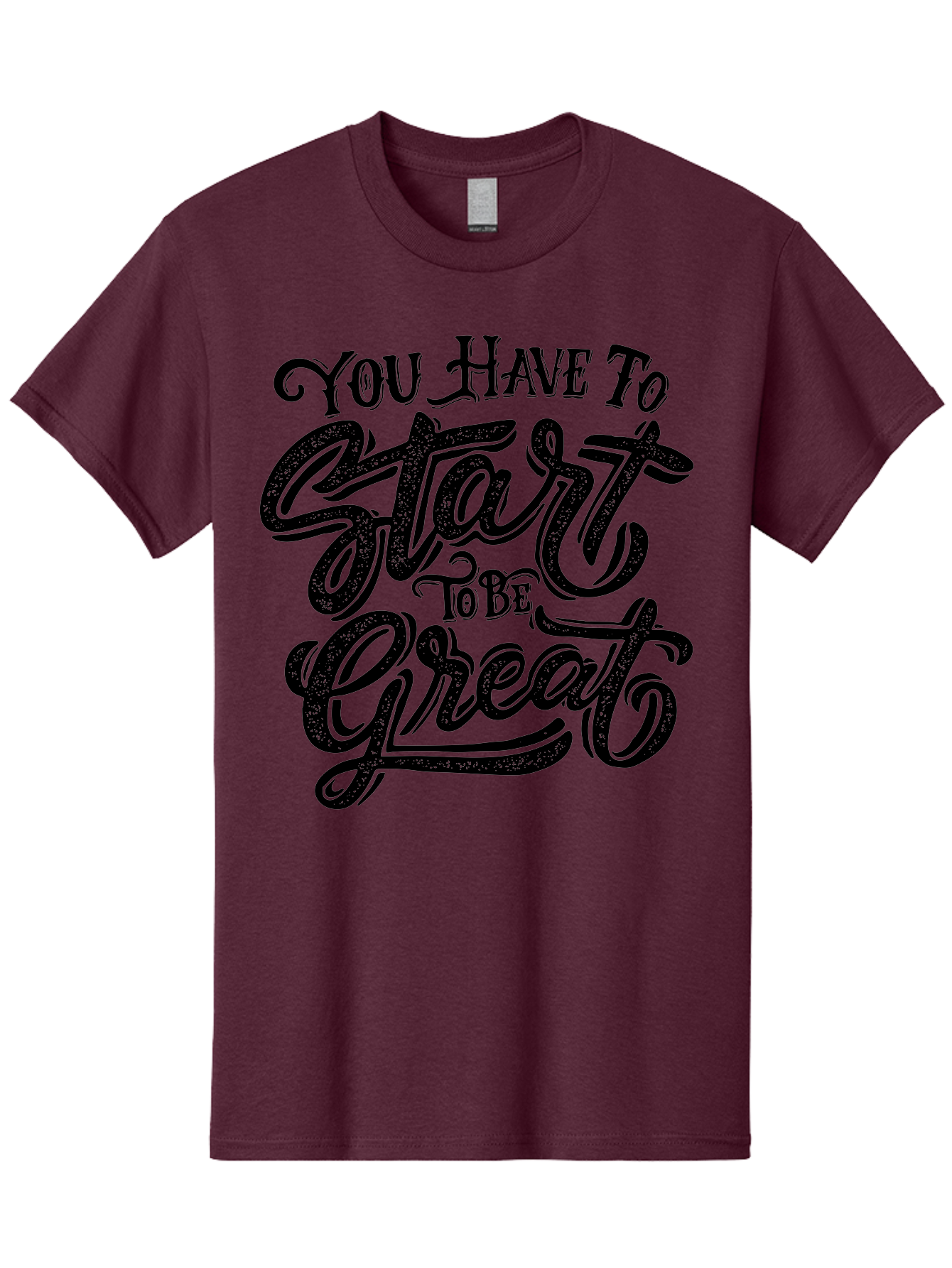 You-Have-To-Start-To-Be-Great Men'S Graphic Tee, 100% Cotton, Comfortable Casual Summer Wear, Machine Washable, Motivational Quote, Inspirational Words, Success Mantra, Achievement Motivation, Positive Affirmation, Great Start, Aab256