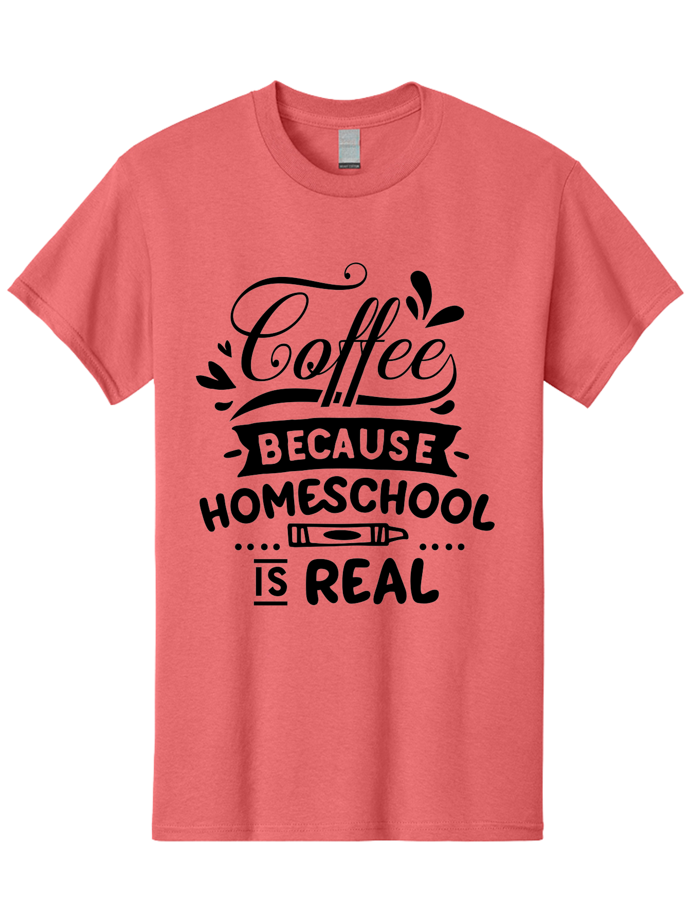 Coffee-Because-Homeschool-Is-Real Men'S Graphic Tee, 100% Cotton, Comfortable Casual Summer Wear, Machine Washable, Homeschooling Humor, Coffee Humor, Funny Quote, Homeschool Mom Quote, Coffee Lover Gift, Teacher Gift, Classroom Humor, Aab325