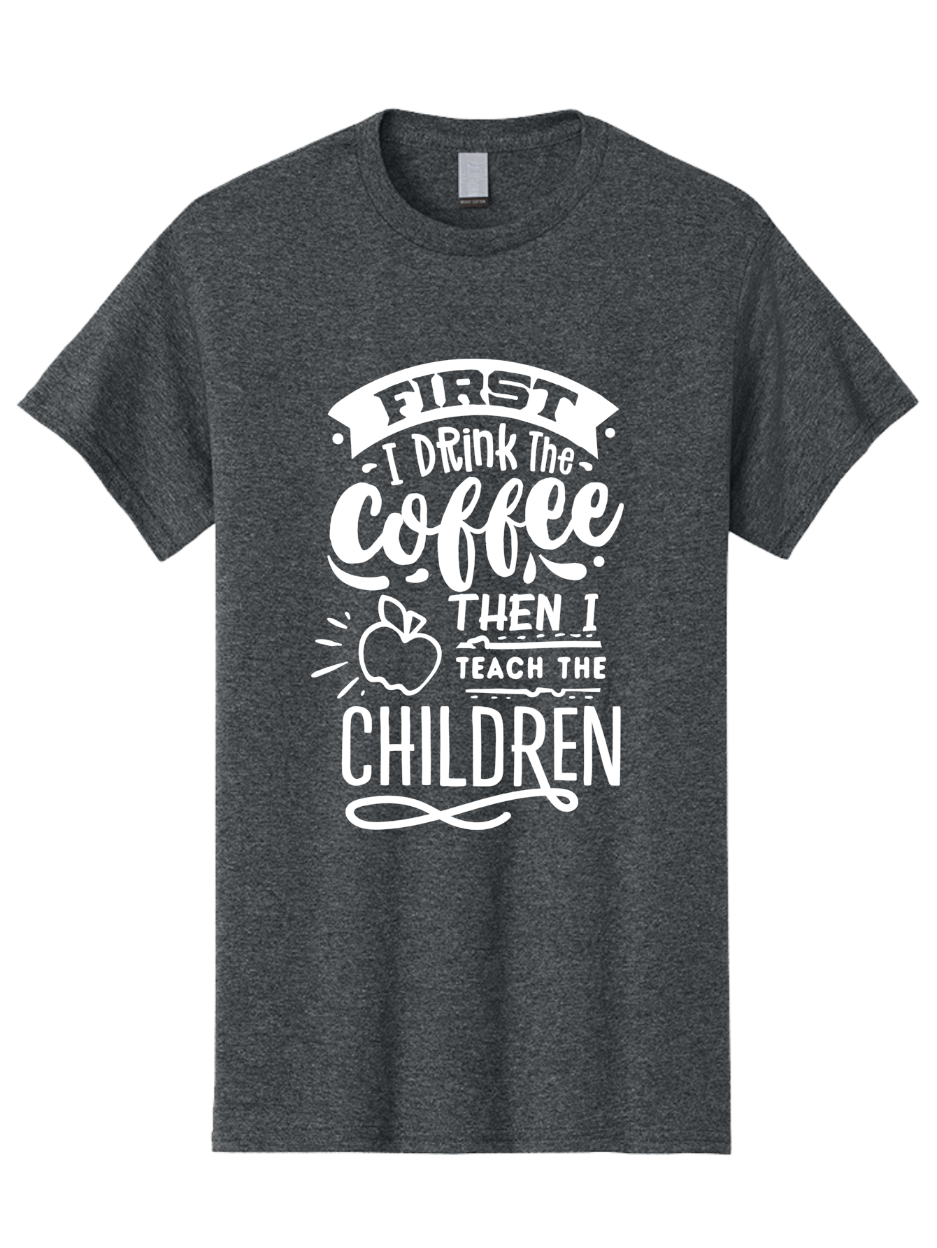 First-I-Drink-Coffee-Then-I-Teach-Children Men'S Graphic Tee, 100% Cotton, Comfortable Casual Summer Wear, Machine Washable, Funny Teacher Quotes, Coffee Lover, Teaching Humor, Education Profession, Morning Motivation, Apple Illustration, Aab330