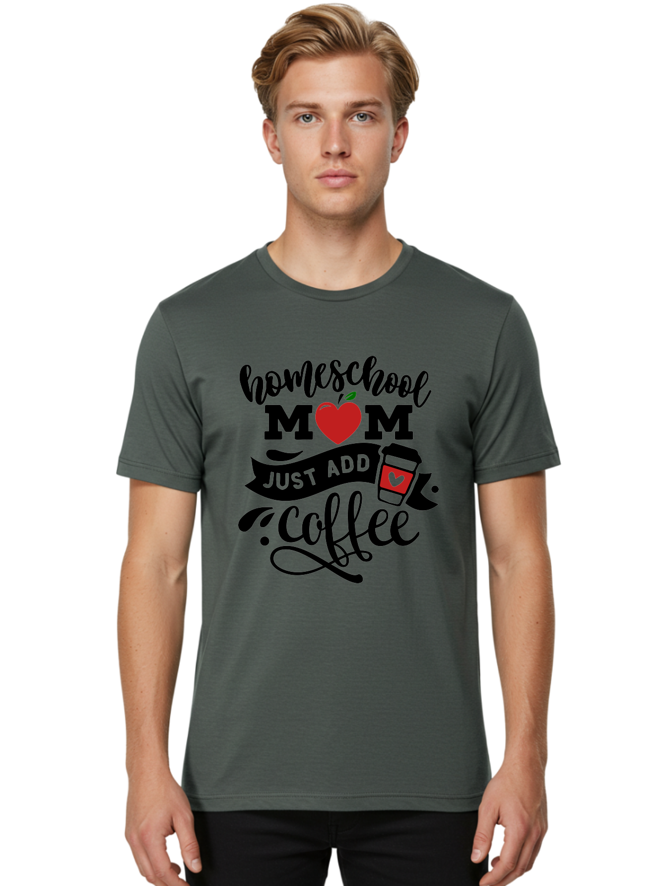 Homeschool-Mom-Just-Add-Coffee-2 Men'S Graphic Tee, 100% Cotton, Comfortable Casual Summer Wear, Machine Washable, Homeschool Mom, Coffee Lover, Motherhood, Homeschooling, Mom Life, Coffee Addiction, Funny Quote, Motherhood Quote, Love Heart, Aab371