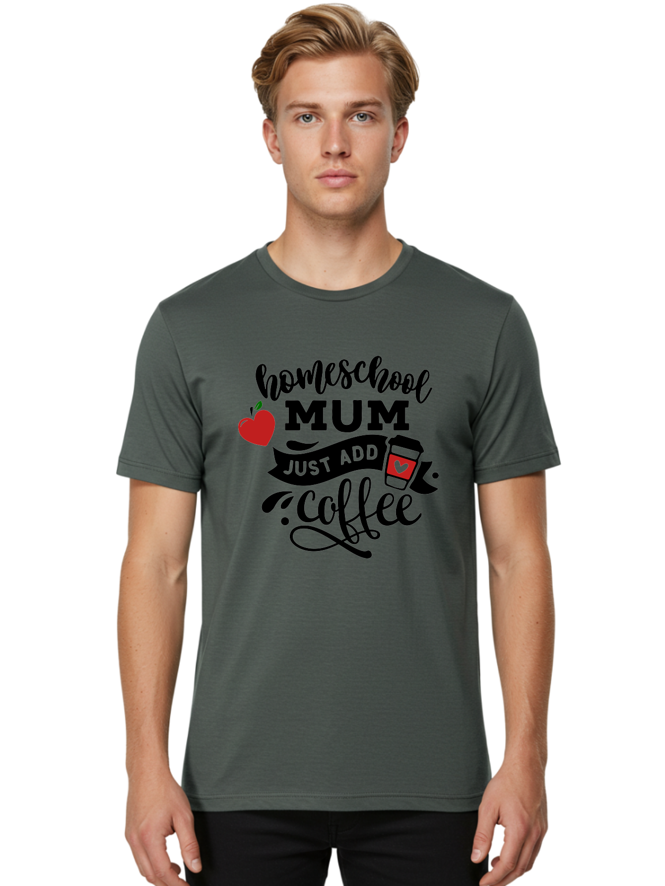 Homeschool-Mum-Just-Add-Coffee-1 Men'S Graphic Tee, 100% Cotton, Comfortable Casual Summer Wear, Machine Washable, Homeschool Mum, Coffee Lover, Homeschooling, Parenting, Coffee Cup, Apple, Education, Humor Aab388