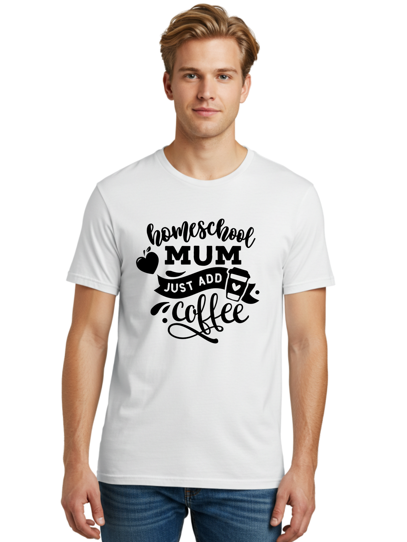 Homeschool-Mum-Just-Add-Coffee Men'S Graphic Tee, 100% Cotton, Comfortable Casual Summer Wear, Machine Washable, Homeschool Mum, Coffee Quote, Funny Homeschooling, Coffee Humor, Mom Life, Homeschooling Mom, Coffee Lover, Quirky Mom Aab389