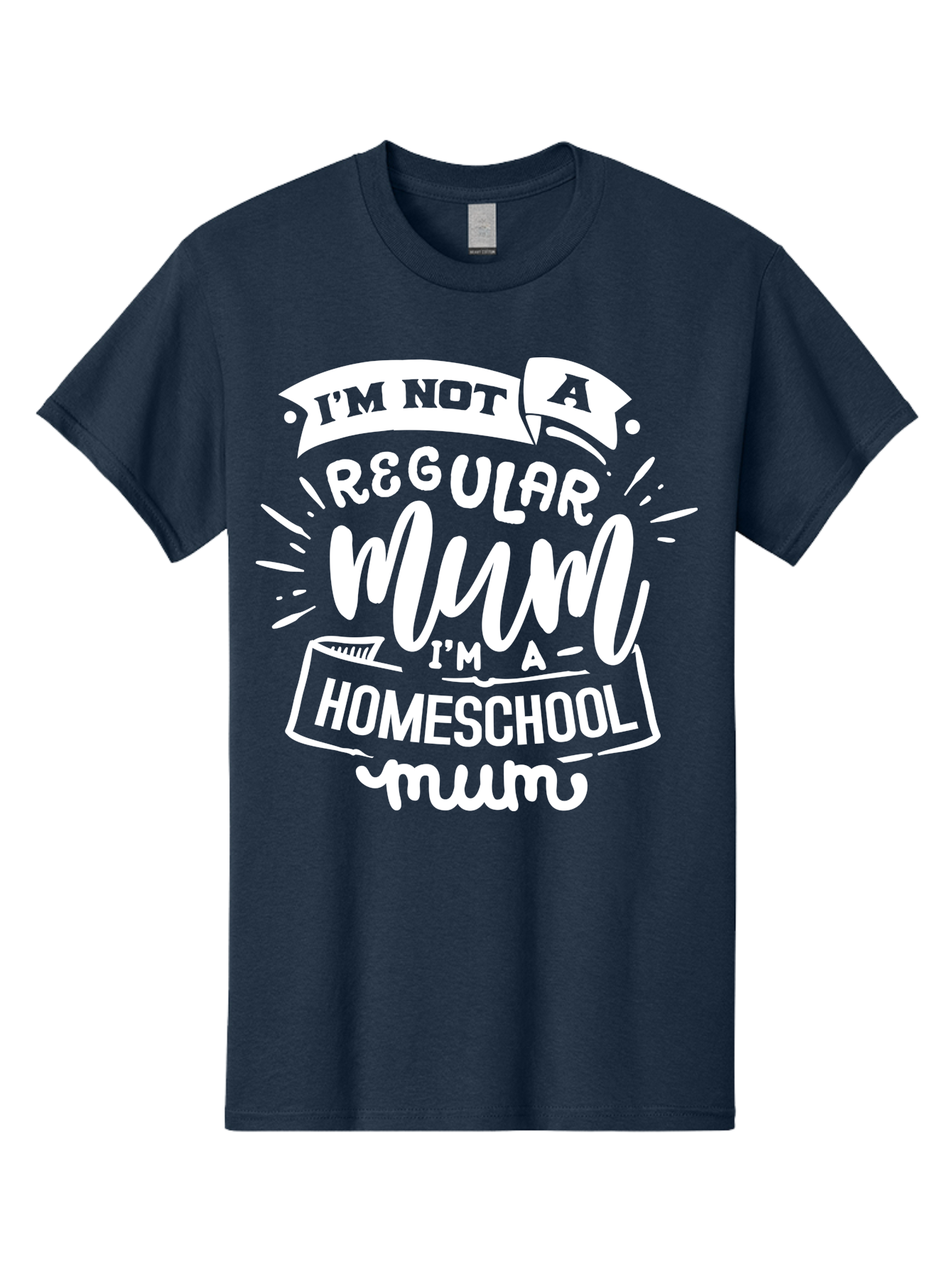 I-M-Not-A-Regular-Mum-I-M-A-Homeschool-Mum Men'S Graphic Tee, 100% Cotton, Comfortable Casual Summer Wear, Machine Washable, Homeschool Mom, Proud Parent, Alternative Education, Mom Life, Homeschooling, Parenting Tips, Education At Home, Aab406