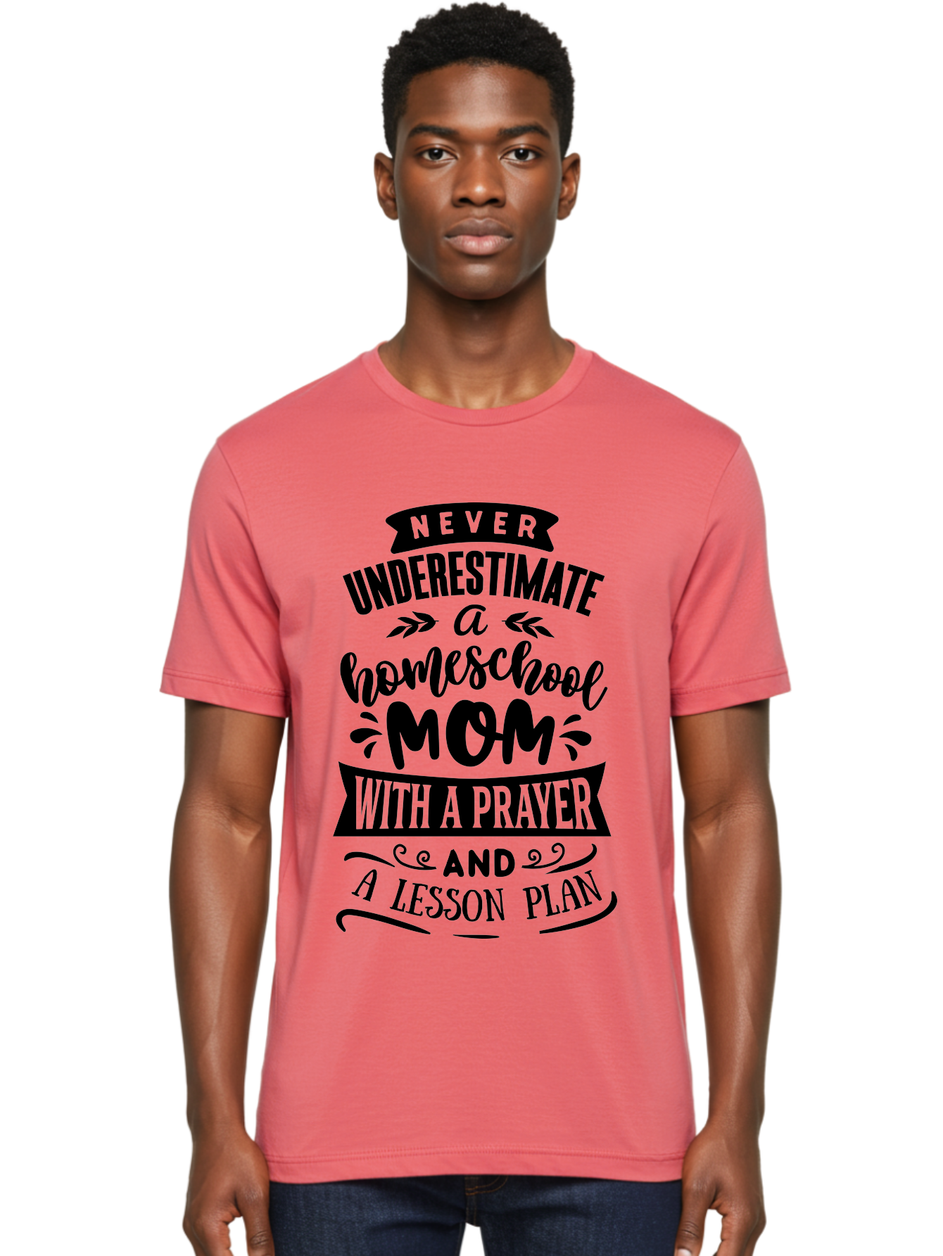 Never-Underestimate-Mom Men'S Graphic Tee, 100% Cotton, Comfortable Casual Summer Wear, Machine Washable, Homeschool Mom, Inspirational Quote, Motivational Phrase, Homeschooling, Prayer, Lesson Plan, Strong Mother, Dedicated Educator, Aab415