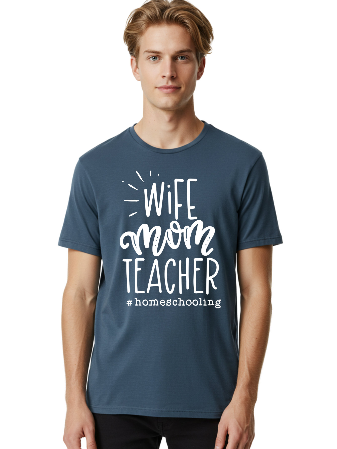 Wife-Mom-Teacher-Homeschooling Men'S Graphic Tee, 100% Cotton, Comfortable Casual Summer Wear, Machine Washable, Homeschooling Mom, Wife And Mother, Teacher Inspiration, Homeschooling Lifestyle, Parenting Goals, Mom Life, Teacher Life Aab457