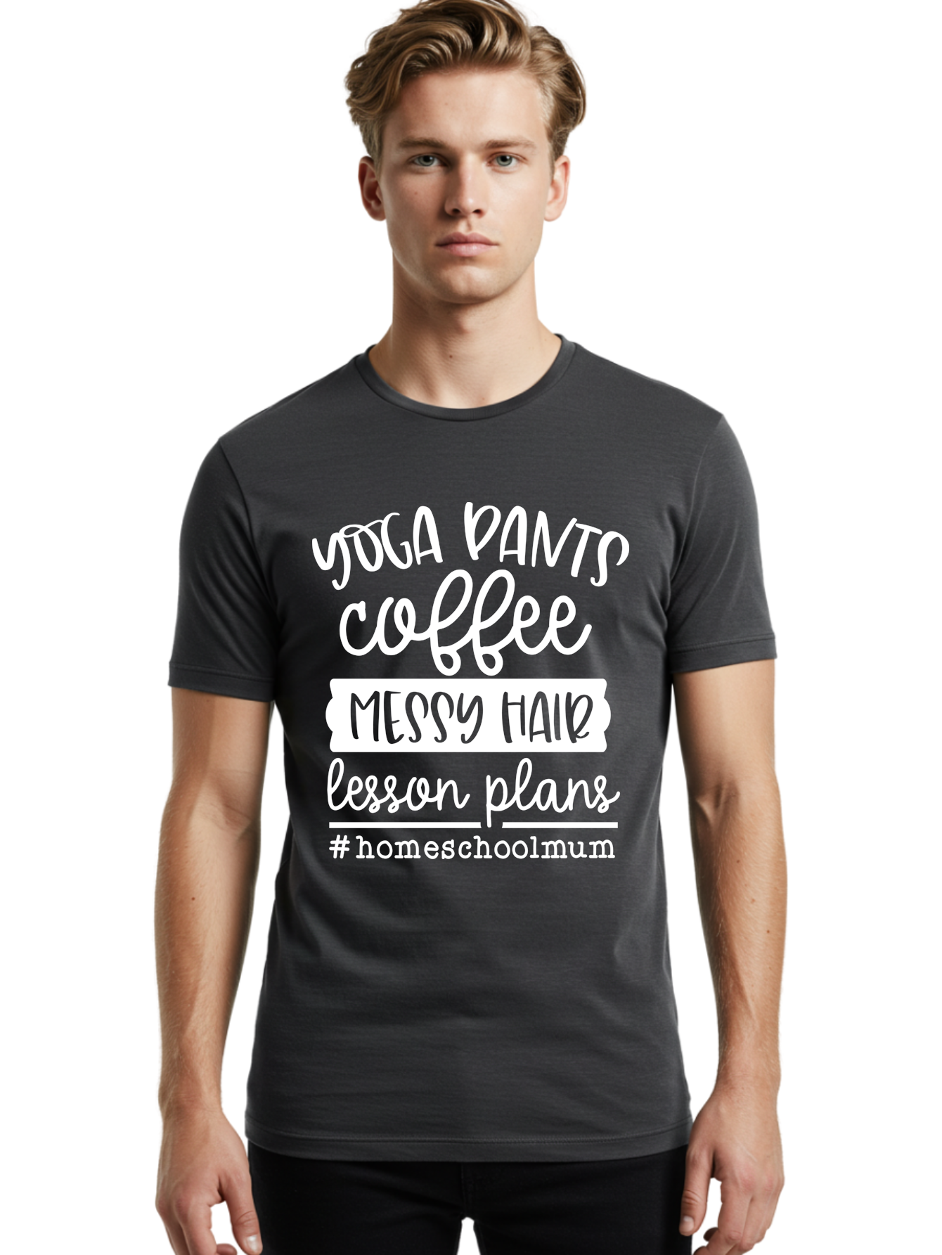 Yoga-Pants-Coffee-Messy-Hair-Lesson-Plans Men'S Graphic Tee, 100% Cotton, Comfortable Casual Summer Wear, Machine Washable, Homeschooling Mom, Yoga Pants, Messy Bun, Coffee Break, Lesson Plans, Mom Life, Homeschooling Lifestyle, Aab460