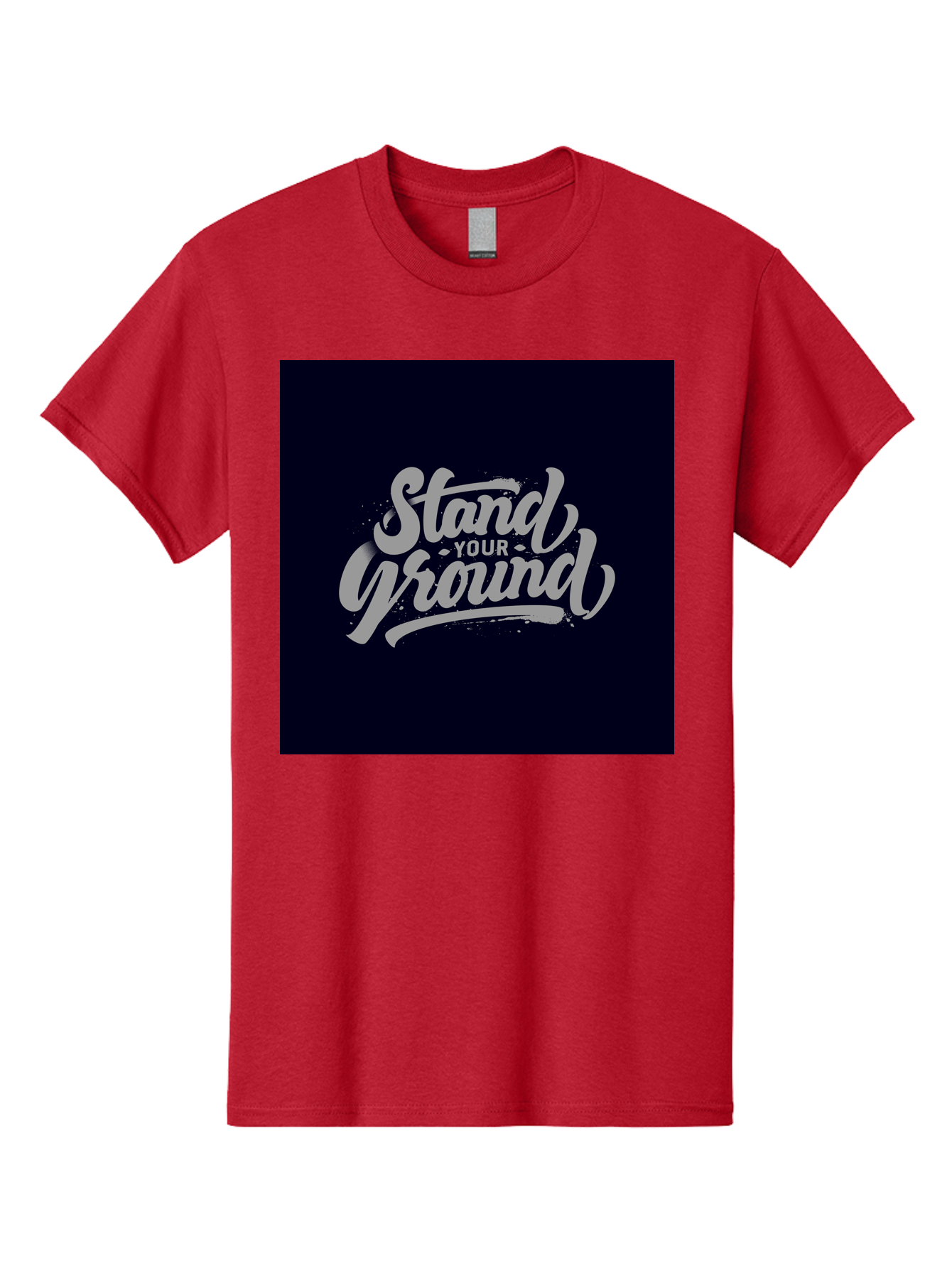 Stand-Your-Ground Men'S Graphic Tee, 100% Cotton, Comfortable Casual Summer Wear, Machine Washable, Motivational Quote, Inspirational Phrase, Stand Your Ground, Bold Typography, Gray Text, Dark Background, Empowerment, Confidence, Aab483