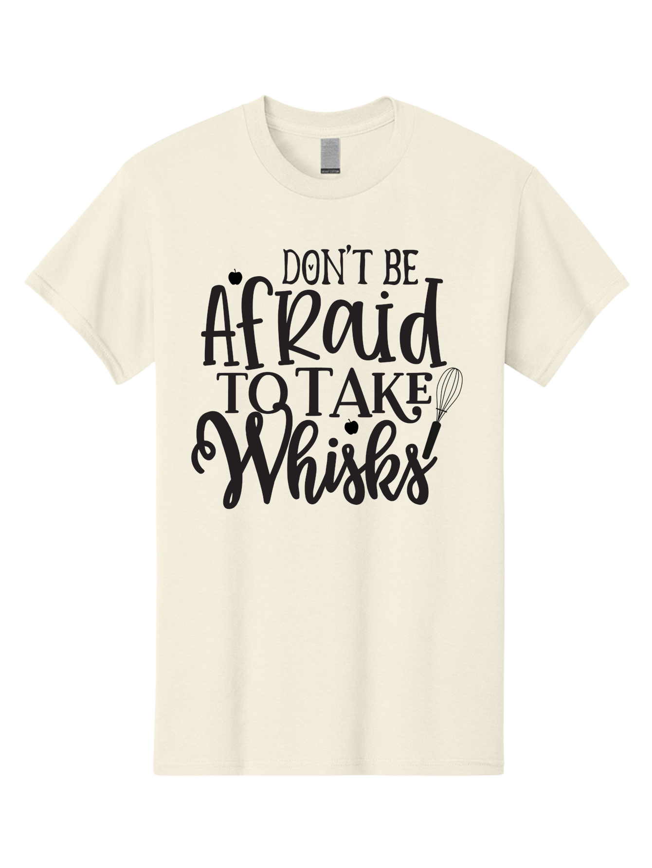 Don-T-Be-Afraid-To-Take-Whisks Men'S Graphic Tee, 100% Cotton, Comfortable Casual Summer Wear, Machine Washable, Cooking Quotes, Kitchen Motivation, Cooking Inspiration, Baking Humor, Whisk Illustrations, Foodie Phrases, Recipe Encouragement Aab571