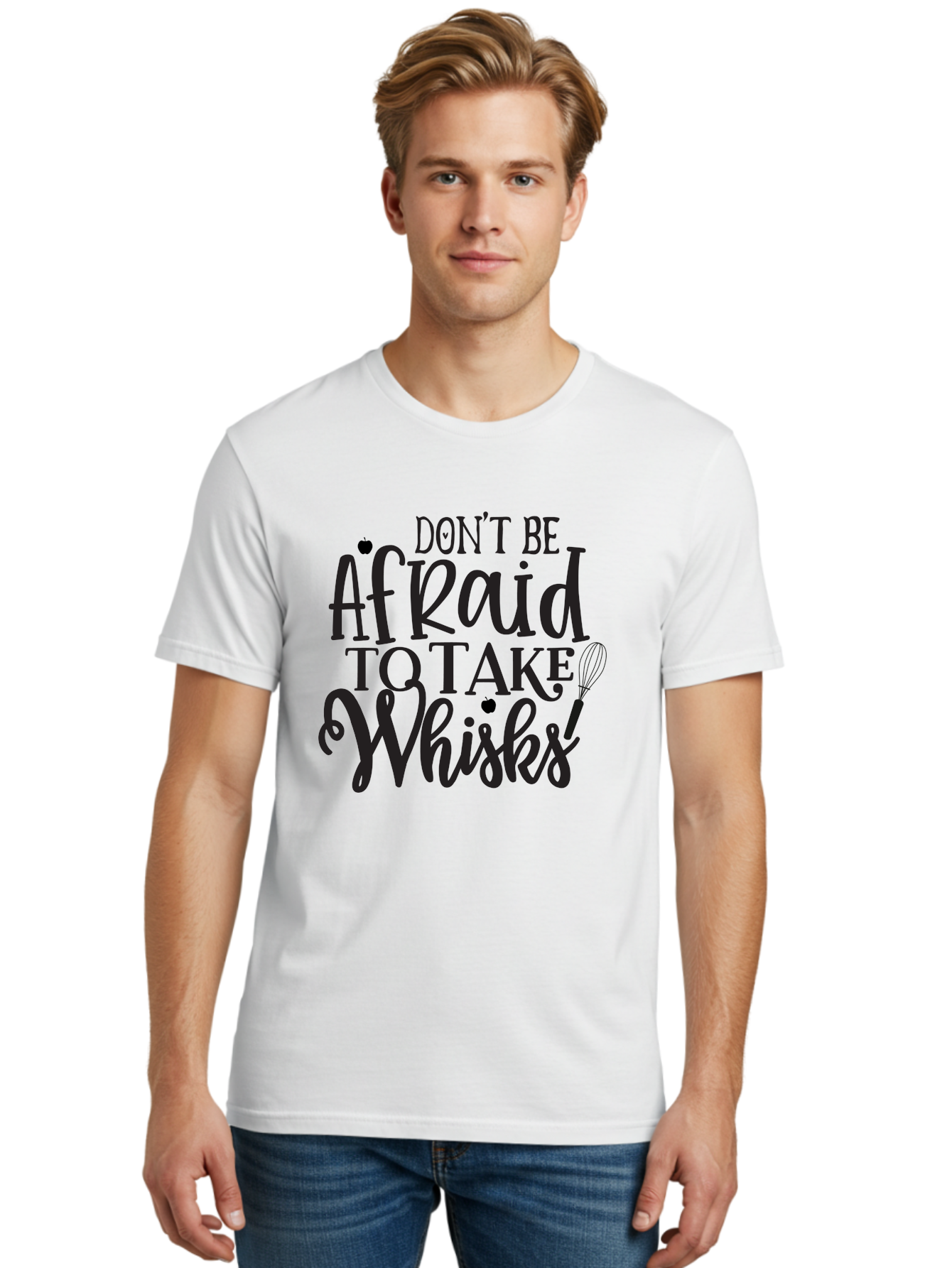 Don-T-Be-Afraid-To-Take-Whisks Men'S Graphic Tee, 100% Cotton, Comfortable Casual Summer Wear, Machine Washable, Cooking Quotes, Kitchen Motivation, Cooking Inspiration, Baking Humor, Whisk Illustrations, Foodie Phrases, Recipe Encouragement Aab571