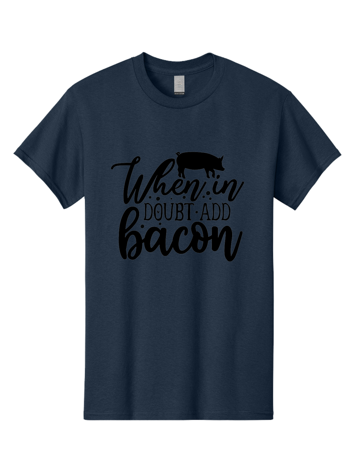When-In-Doubt-Add-Bacon Men'S Graphic Tee, 100% Cotton, Comfortable Casual Summer Wear, Machine Washable, Funny Quote, Bacon Slogan, Food Humor, Quote Graphics, Pig Silhouette, Kitchen Decor, Funny Kitchen Sayings, Bacon Lover Gifts Aab594