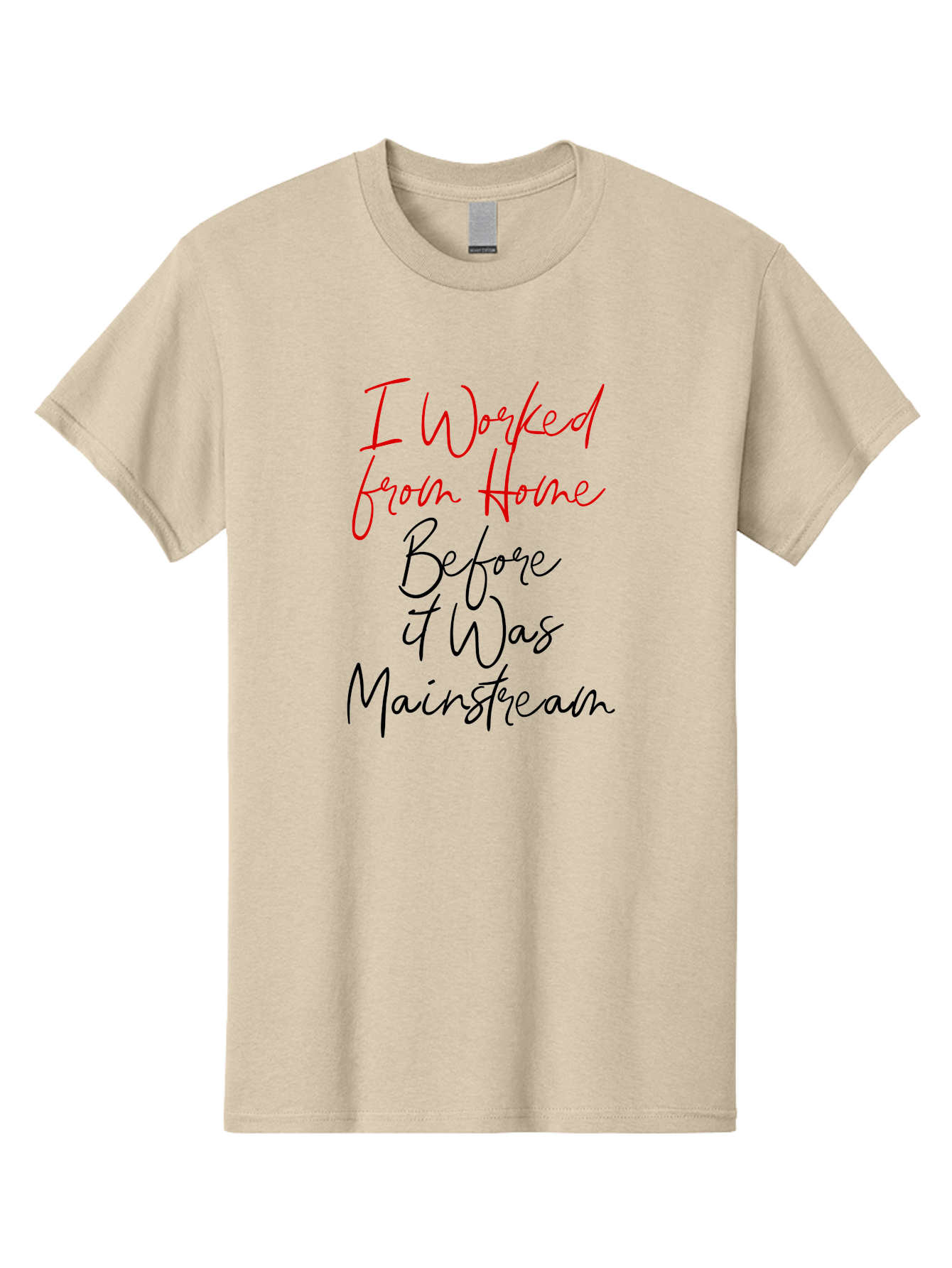 I-Worked-From-Home-Before-It-Was-Mainstream Men'S Graphic Tee, 100% Cotton, Comfortable Casual Summer Wear, Machine Washable, Remote Work, Work From Home, Flexible Work Arrangements, Career Independence, Non-Traditional Workspaces, Pioneer, Aab909