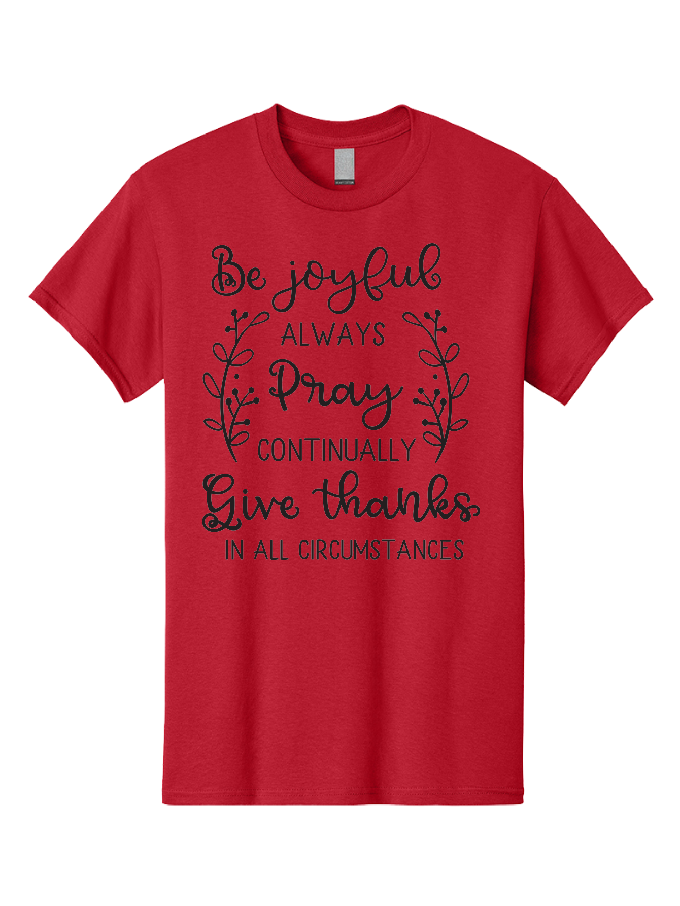 1-Thessalonians-5-16-18 Men'S Graphic Tee, 100% Cotton, Comfortable Casual Summer Wear, Machine Washable, Inspirational Quote, Motivational Words, Be Joyful, Pray Continually, Give Thanks, Positive Message, Uplifting Phrase, Faith-Based, Aac443