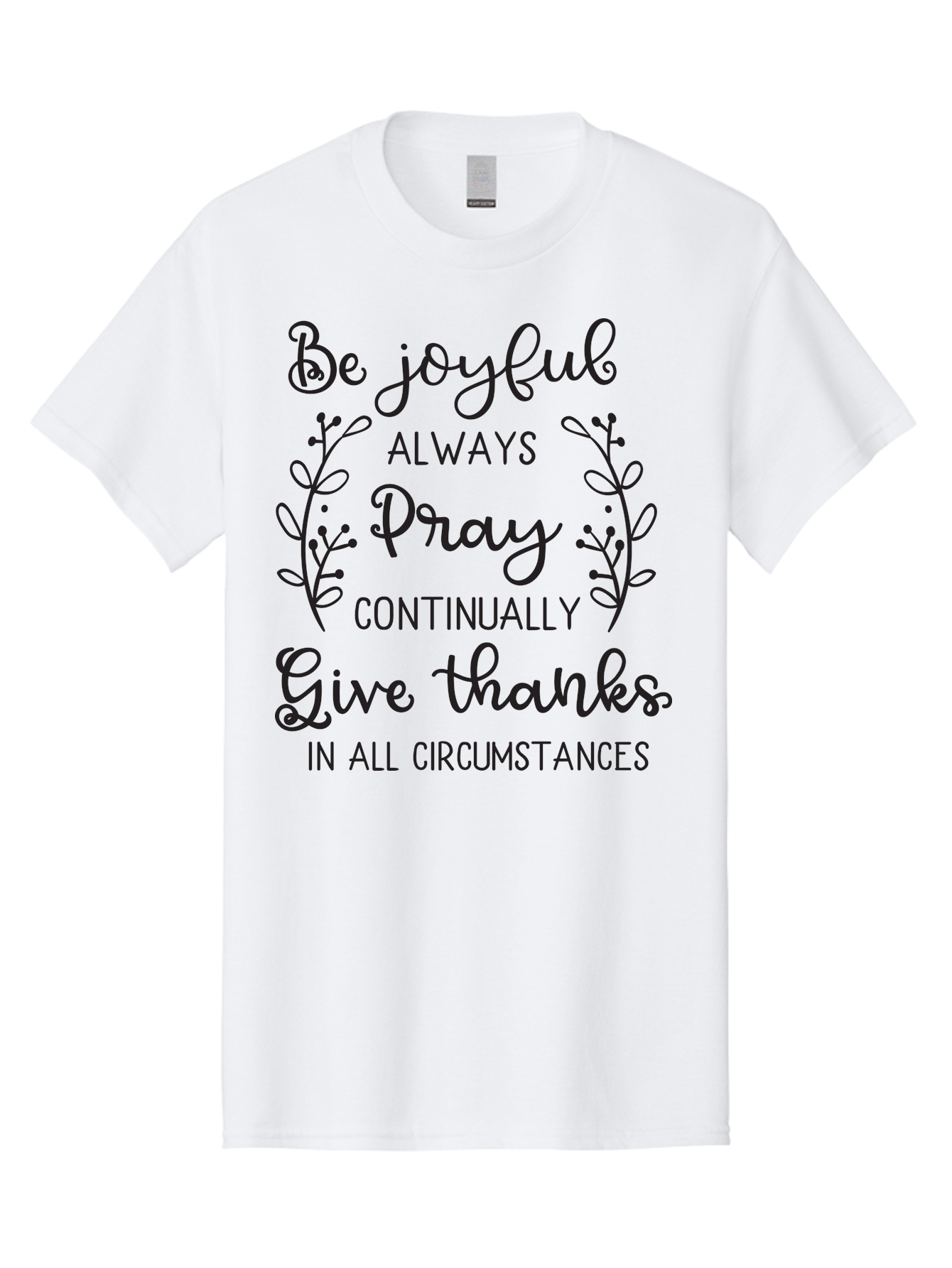 1-Thessalonians-5-16-18 Men'S Graphic Tee, 100% Cotton, Comfortable Casual Summer Wear, Machine Washable, Inspirational Quote, Motivational Words, Be Joyful, Pray Continually, Give Thanks, Positive Message, Uplifting Phrase, Faith-Based, Aac443