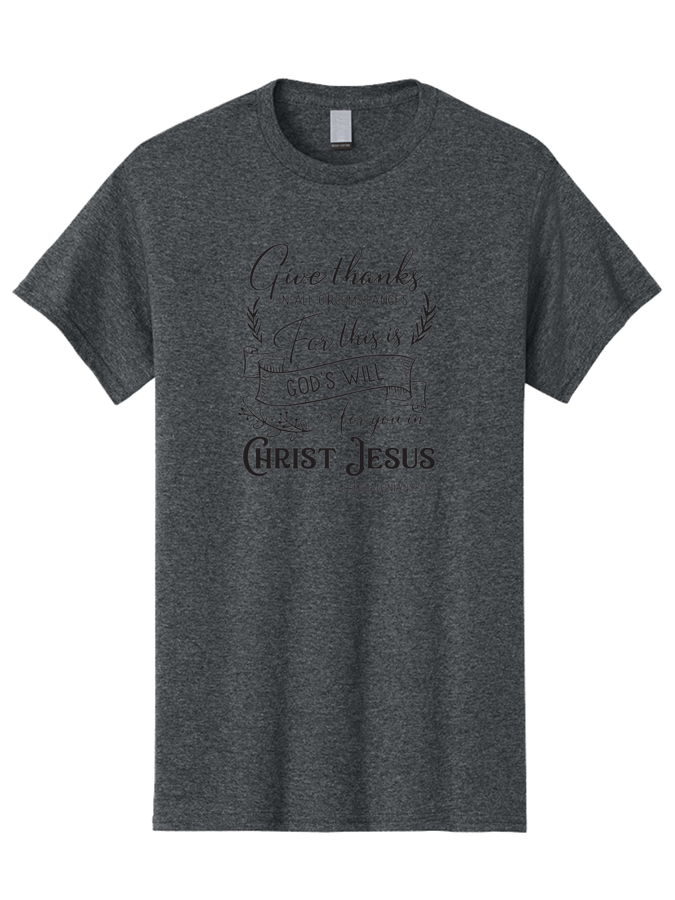 1-Thessalonians-5-18 Men'S Graphic Tee, 100% Cotton, Comfortable Casual Summer Wear, Machine Washable, Give Thanks In All Circumstances, God'S Will For You In Christ Jesus, Inspirational Bible Verse, 1 Thessalonians 5:18, Aac444