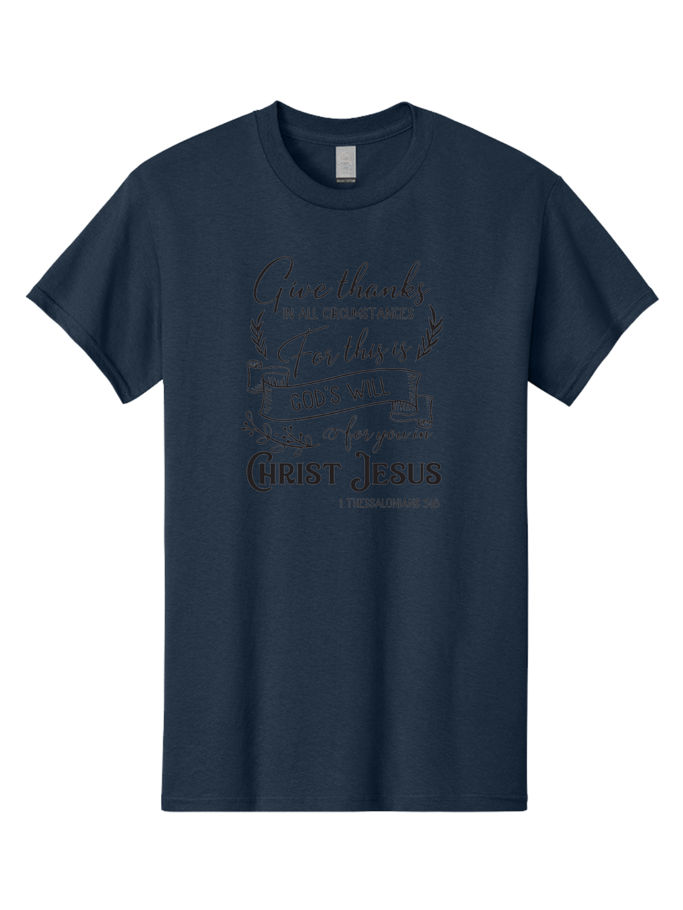 1-Thessalonians-5-18 Men'S Graphic Tee, 100% Cotton, Comfortable Casual Summer Wear, Machine Washable, Give Thanks In All Circumstances, God'S Will For You In Christ Jesus, Inspirational Bible Verse, 1 Thessalonians 5:18, Aac444