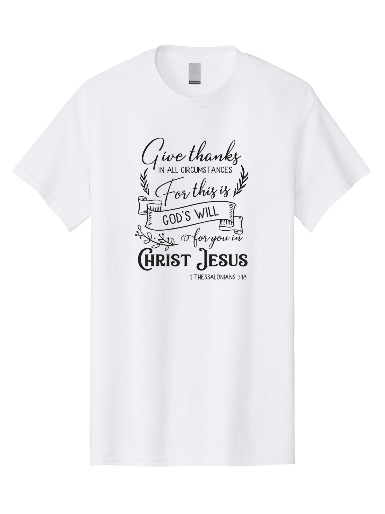 1-Thessalonians-5-18 Men'S Graphic Tee, 100% Cotton, Comfortable Casual Summer Wear, Machine Washable, Give Thanks In All Circumstances, God'S Will For You In Christ Jesus, Inspirational Bible Verse, 1 Thessalonians 5:18, Aac444
