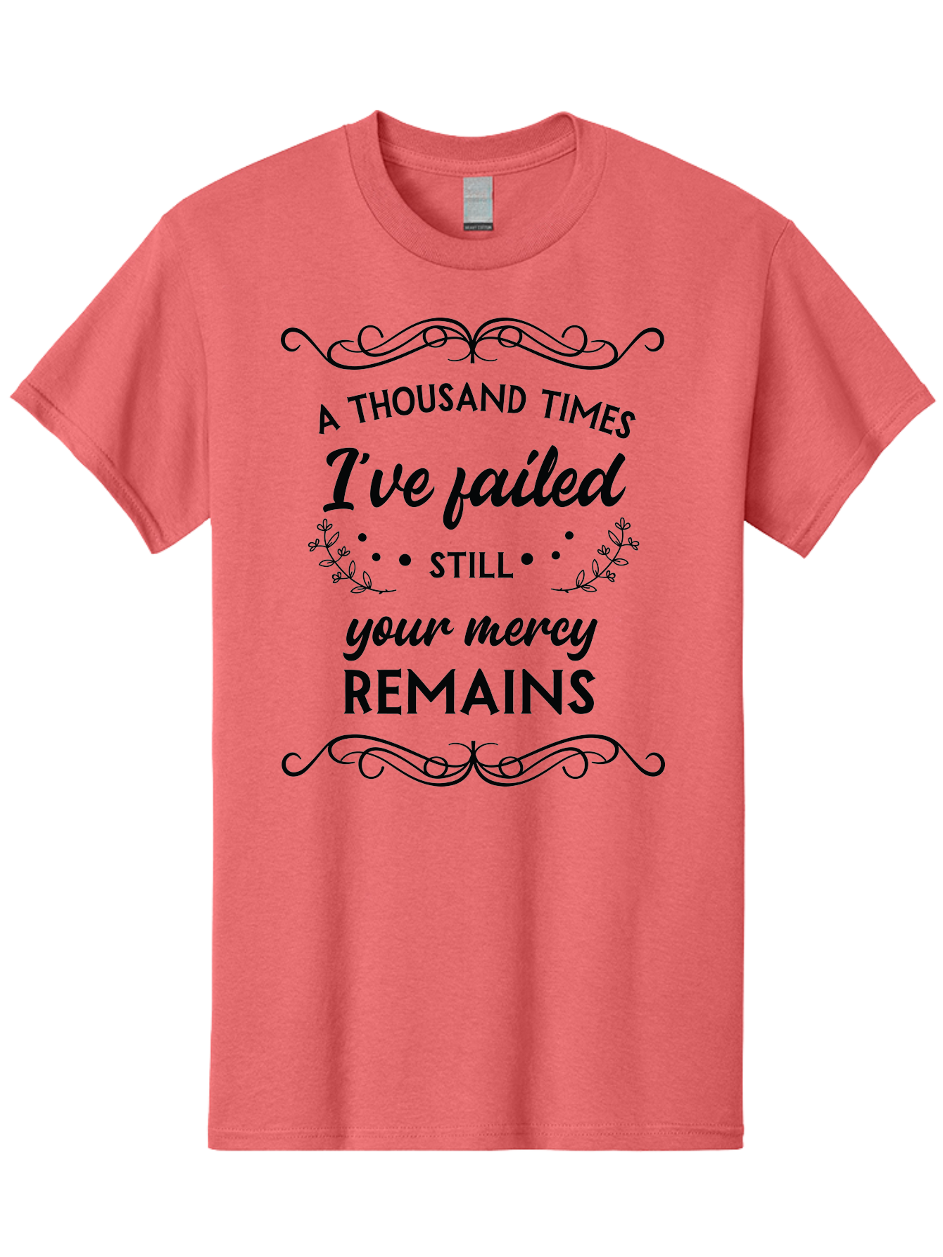 A-Thousand-Times-I-Ve-Failed Men'S Graphic Tee, 100% Cotton, Comfortable Casual Summer Wear, Machine Washable, Inspirational Quote, Motivational Phrase, Faith-Based Message, Perseverance, Hope, Resilience, Forgiveness, Divine Mercy Aac447