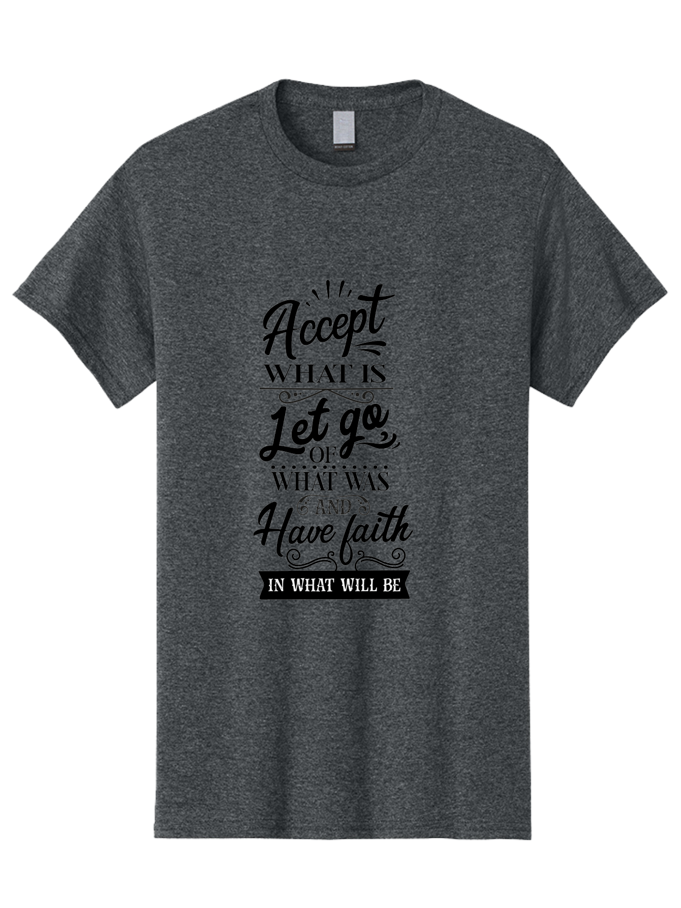 Accept-What-Is Men'S Graphic Tee, 100% Cotton, Comfortable Casual Summer Wear, Machine Washable, Inspirational Quote, Motivational Words, Positive Affirmation, Let Go And Have Faith, Self-Empowerment, Inner Strength, Personal Growth, Accept, Aac450