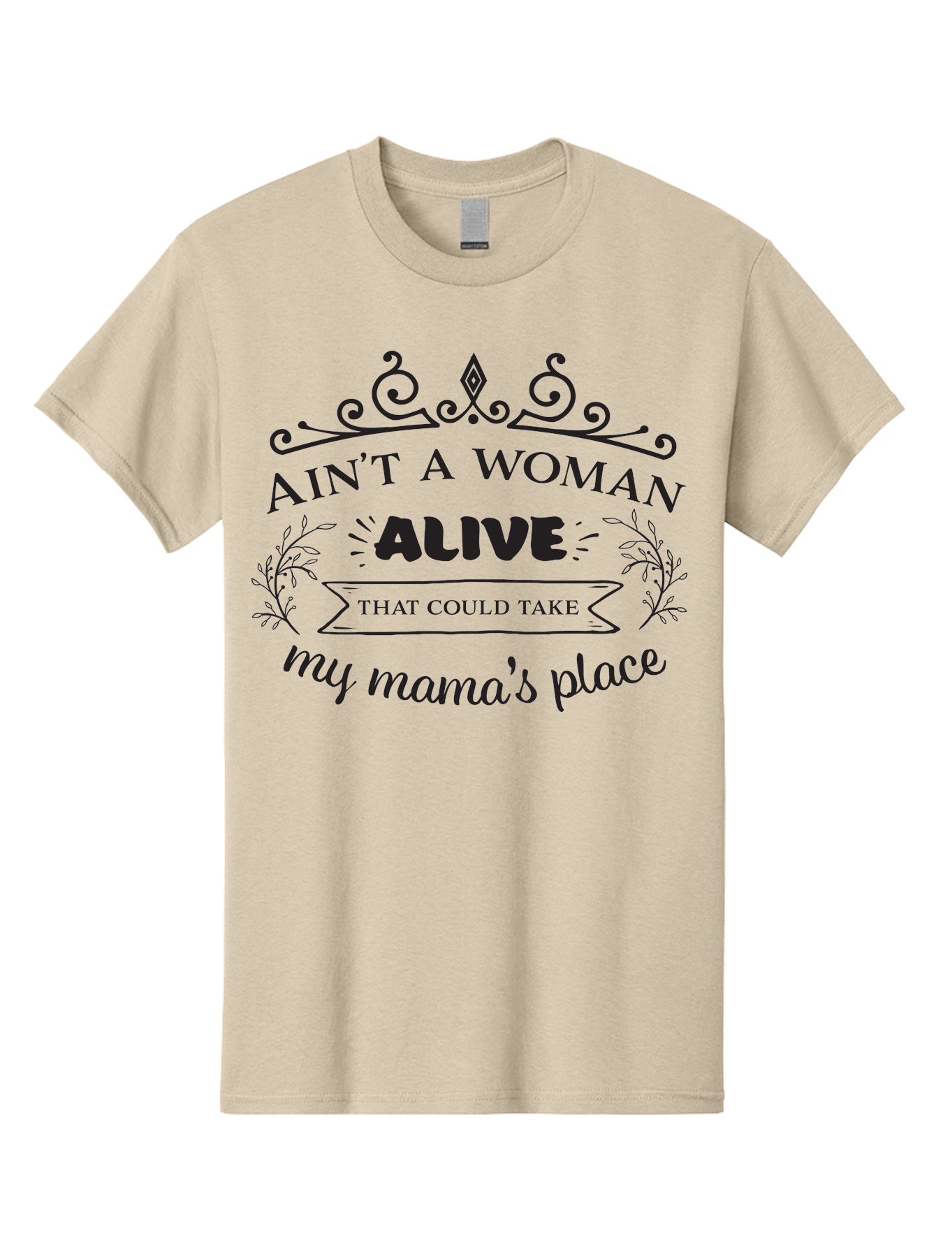 Ain-T-A-Woman-Alive Men'S Graphic Tee, 100% Cotton, Comfortable Casual Summer Wear, Machine Washable, Funny Quote, Motivational Phrase, Inspirational Words, Mother'S Day Gift, Mother'S Love, Funny Mom Quote, Mother Appreciation Aac453