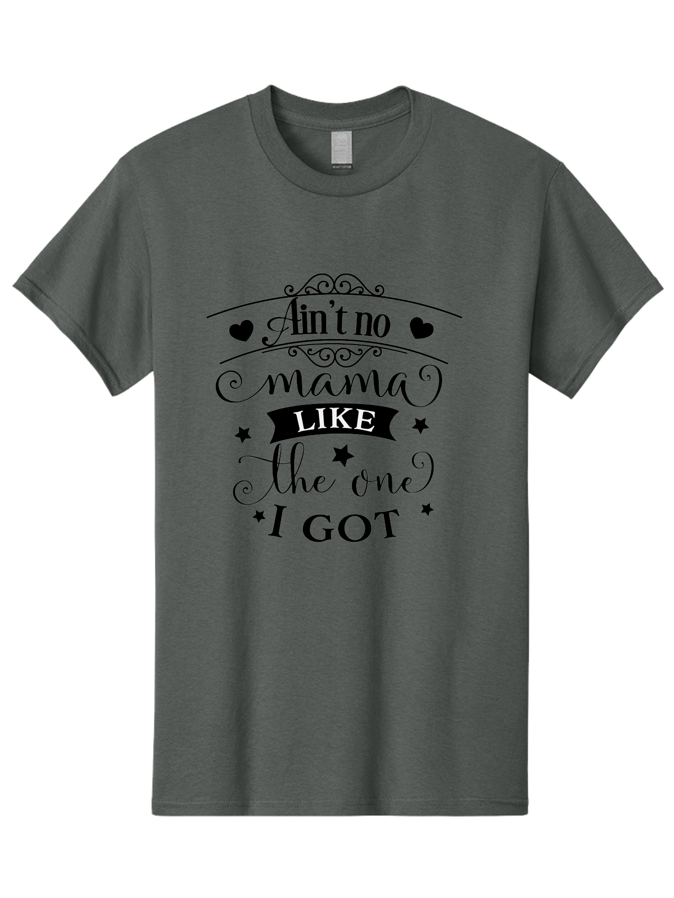 Ain-T-No-Mama-Like-The-One-I-Got Men'S Graphic Tee, 100% Cotton, Comfortable Casual Summer Wear, Machine Washable, Mama Quote, Mother'S Day Gift, Inspirational Quote, Mama Love, Heartwarming Phrase, Starry Design, Elegant Typography, Aac454