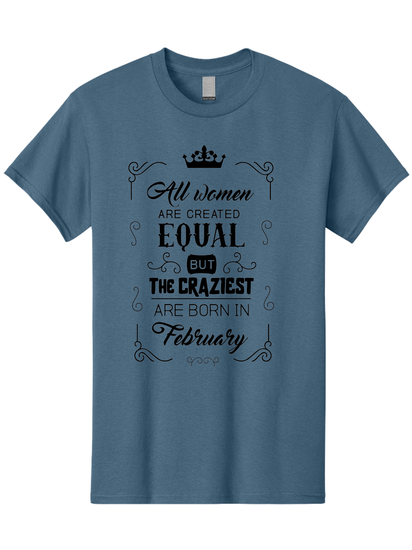 All-Women-Are-Created-Equal-1 Men'S Graphic Tee, 100% Cotton, Comfortable Casual Summer Wear, Machine Washable, Feminist Quote, Women Empowerment, February Birthdays, Sassy Women, Crown Symbol, Decorative Typography, Inspirational Quotes, Aac461