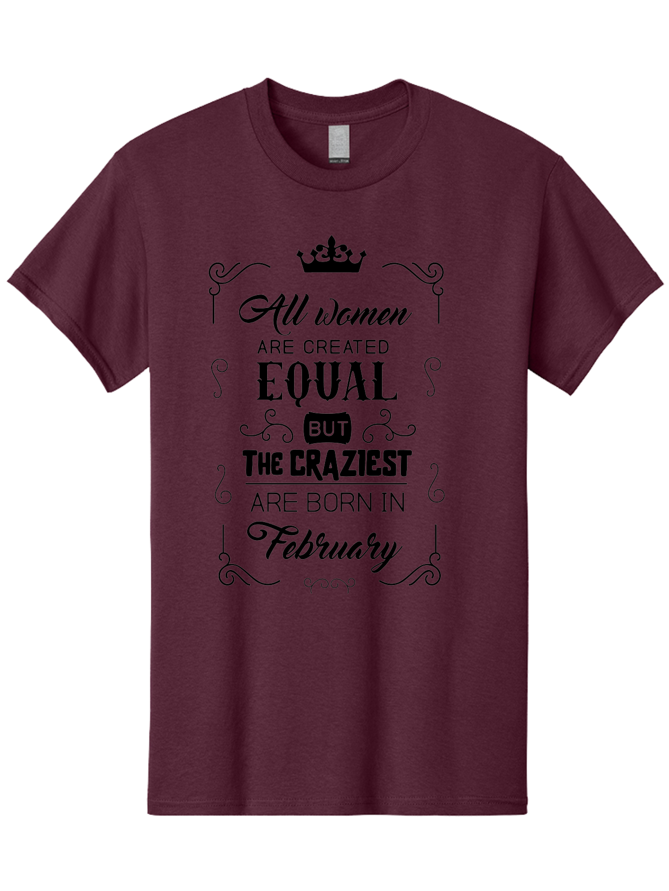 All-Women-Are-Created-Equal-1 Men'S Graphic Tee, 100% Cotton, Comfortable Casual Summer Wear, Machine Washable, Feminist Quote, Women Empowerment, February Birthdays, Sassy Women, Crown Symbol, Decorative Typography, Inspirational Quotes, Aac461
