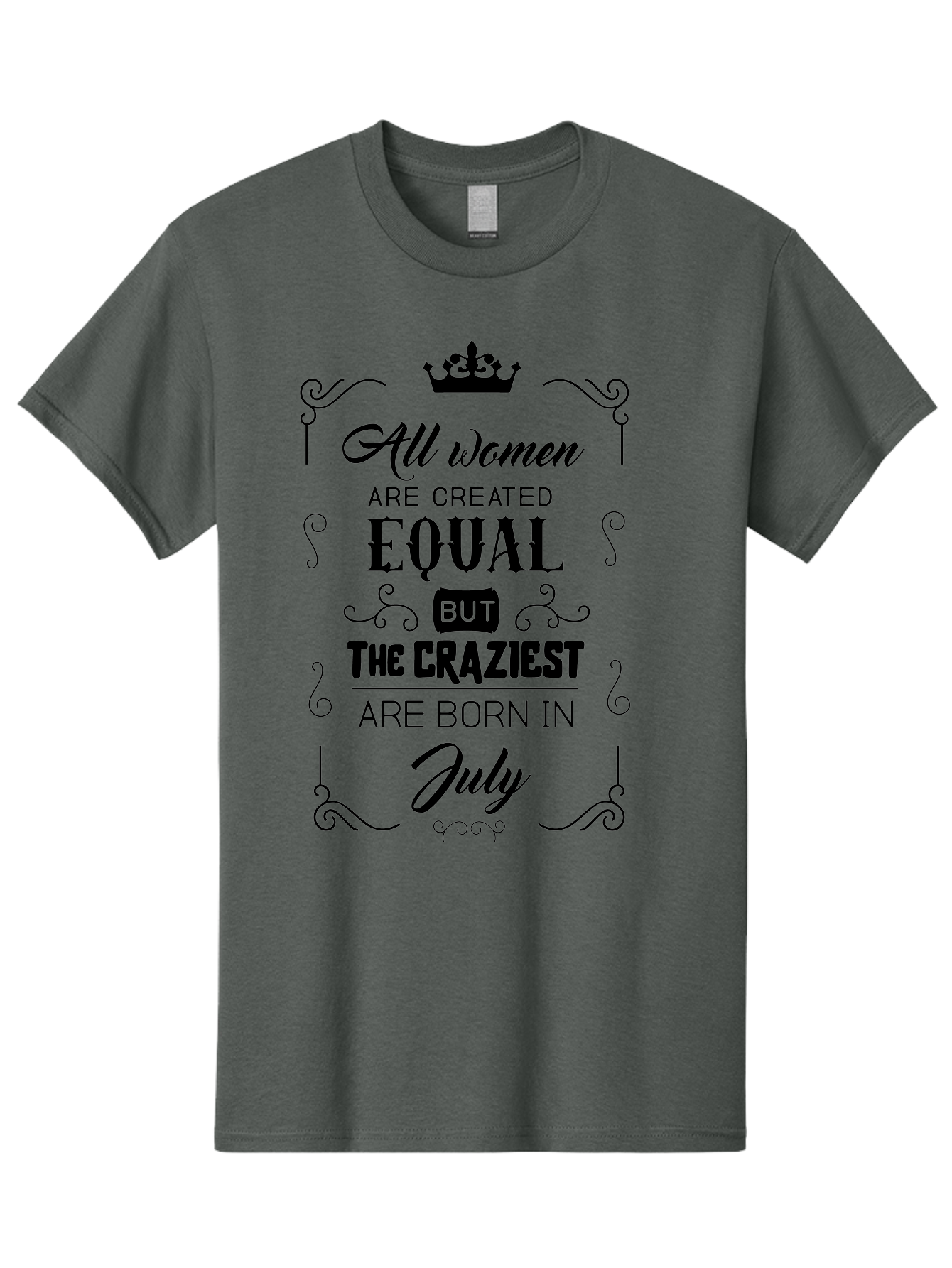 All-Women-Are-Created-Equal-2 Men'S Graphic Tee, 100% Cotton, Comfortable Casual Summer Wear, Machine Washable, Women Empowerment, Inspirational Quote, Funny Saying, July Born, Crazy Women, Motivational Text, Feminine Strength, Bold Statement, Aac462