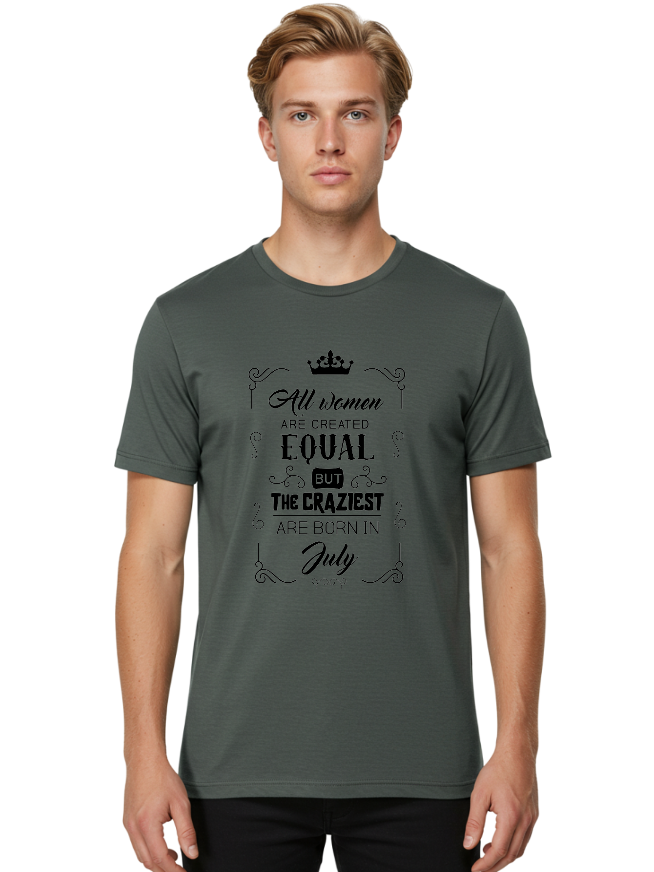 All-Women-Are-Created-Equal-2 Men'S Graphic Tee, 100% Cotton, Comfortable Casual Summer Wear, Machine Washable, Women Empowerment, Inspirational Quote, Funny Saying, July Born, Crazy Women, Motivational Text, Feminine Strength, Bold Statement, Aac462