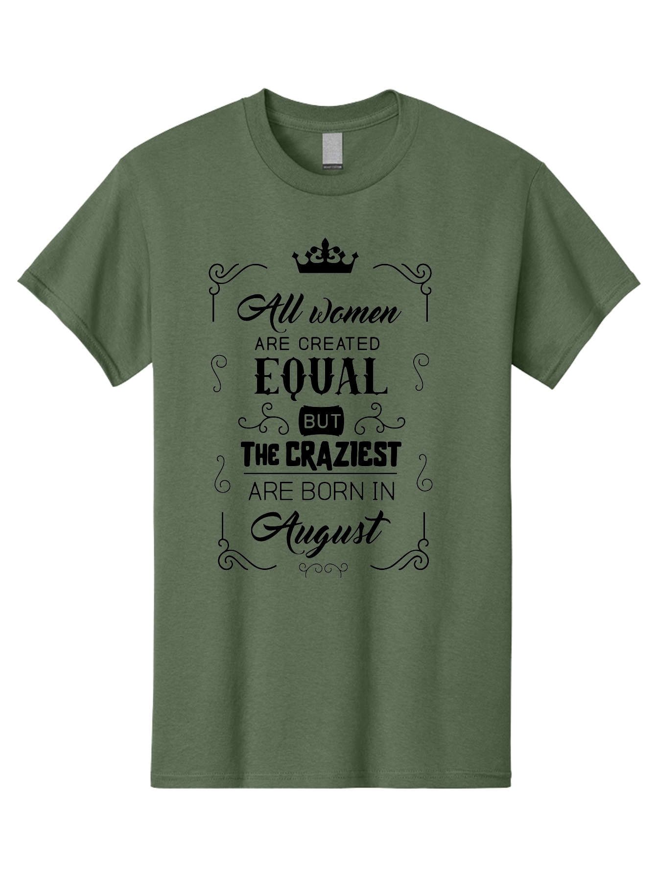All-Women-Are-Created-Equal Men'S Graphic Tee, 100% Cotton, Comfortable Casual Summer Wear, Machine Washable, Empowering Female Quotes, Women Empowerment, Inspirational Quotes For Women, August Born, Female Pride, Motivational Quotes Aac463
