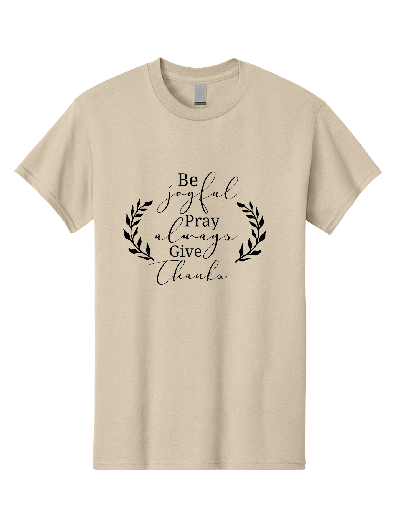Be-Joyful-Pray-Always-Give-Thanks Men'S Graphic Tee, 100% Cotton, Comfortable Casual Summer Wear, Machine Washable, Inspirational Quote, Motivational Words, Be Joyful Pray Always Give Thanks, Positive Affirmation, Gratitude, Mindfulness, Aac496