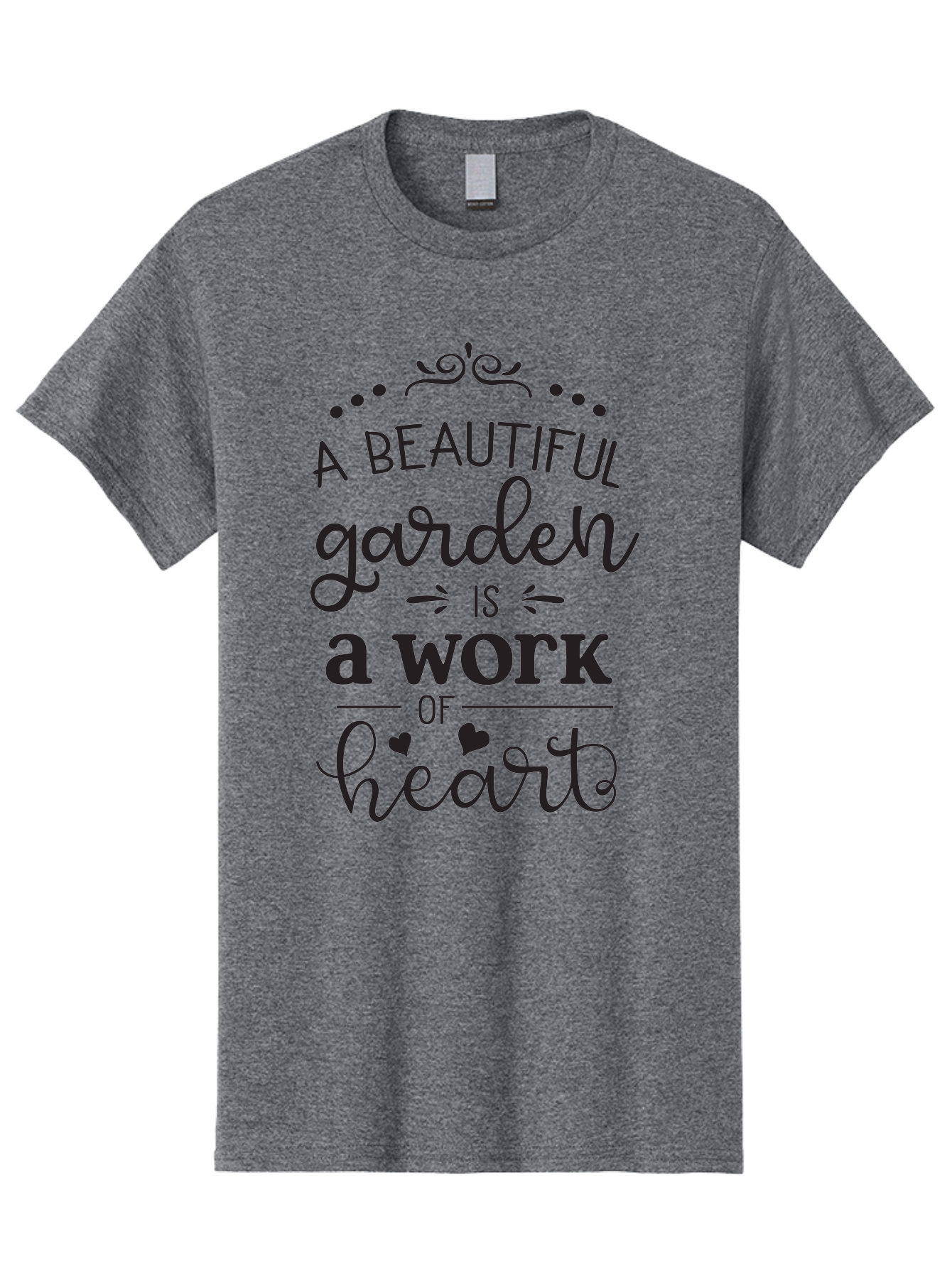 Beautiful-Garden-Is-Work-Of-Heart Men'S Graphic Tee, 100% Cotton, Comfortable Casual Summer Wear, Machine Washable, Inspirational Garden Quote, Beautiful Garden, Work Of Heart, Gardening Inspiration, Garden Love, Heartwarming Garden, Aac504