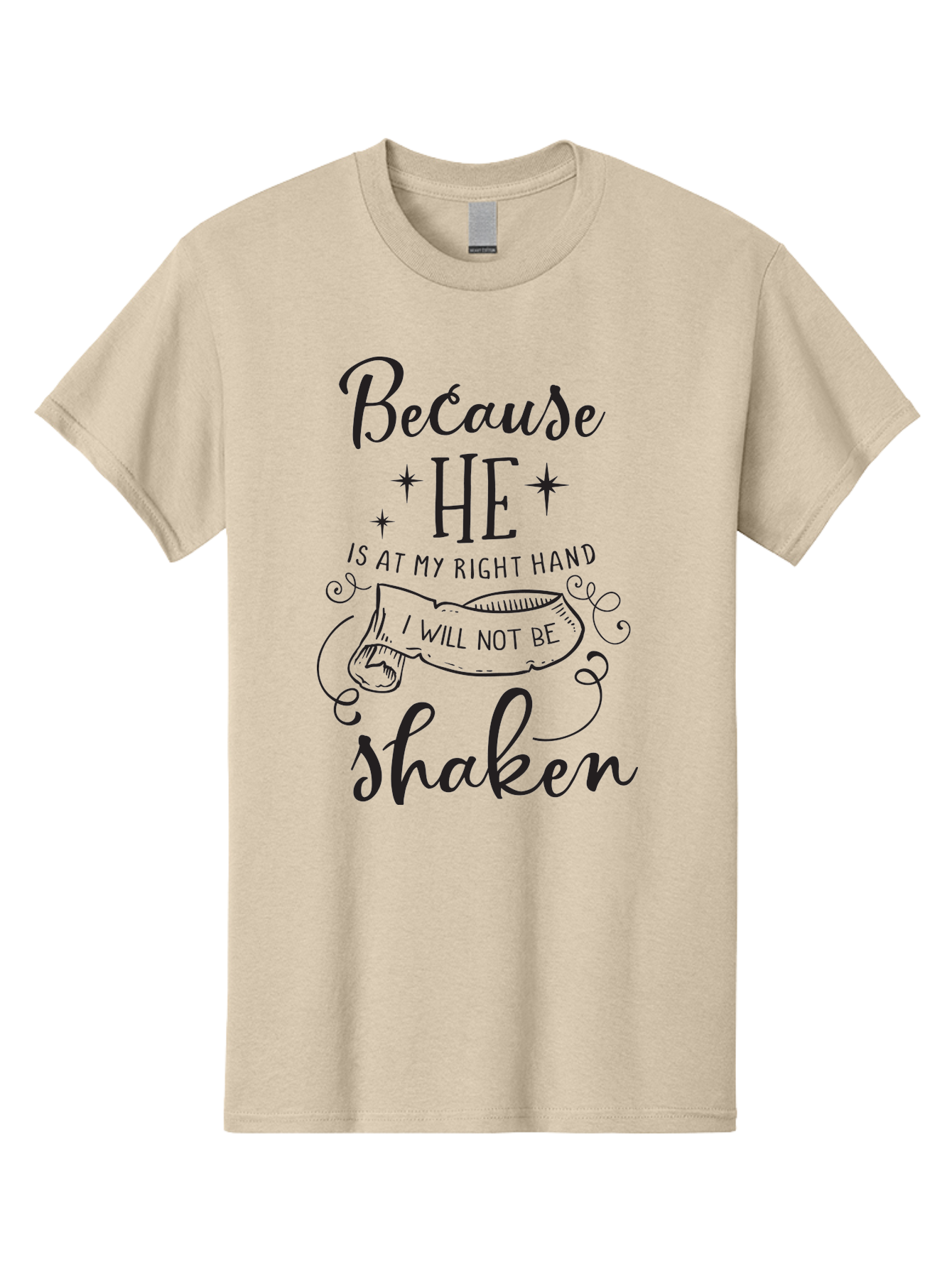 Because-He-Is-At-My-Right-Hand-I-Will-Not-Be-Shaken Men'S Graphic Tee, 100% Cotton, Comfortable Casual Summer Wear, Machine Washable, Inspirational Quote, Motivational Phrase, Faith-Based Design, Spiritual Message, Bible Verse, Scripture Art, Aac505
