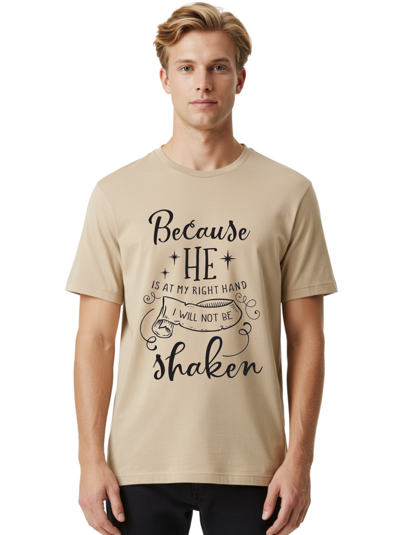 Because-He-Is-At-My-Right-Hand-I-Will-Not-Be-Shaken Men'S Graphic Tee, 100% Cotton, Comfortable Casual Summer Wear, Machine Washable, Inspirational Quote, Motivational Phrase, Faith-Based Design, Spiritual Message, Bible Verse, Scripture Art, Aac505