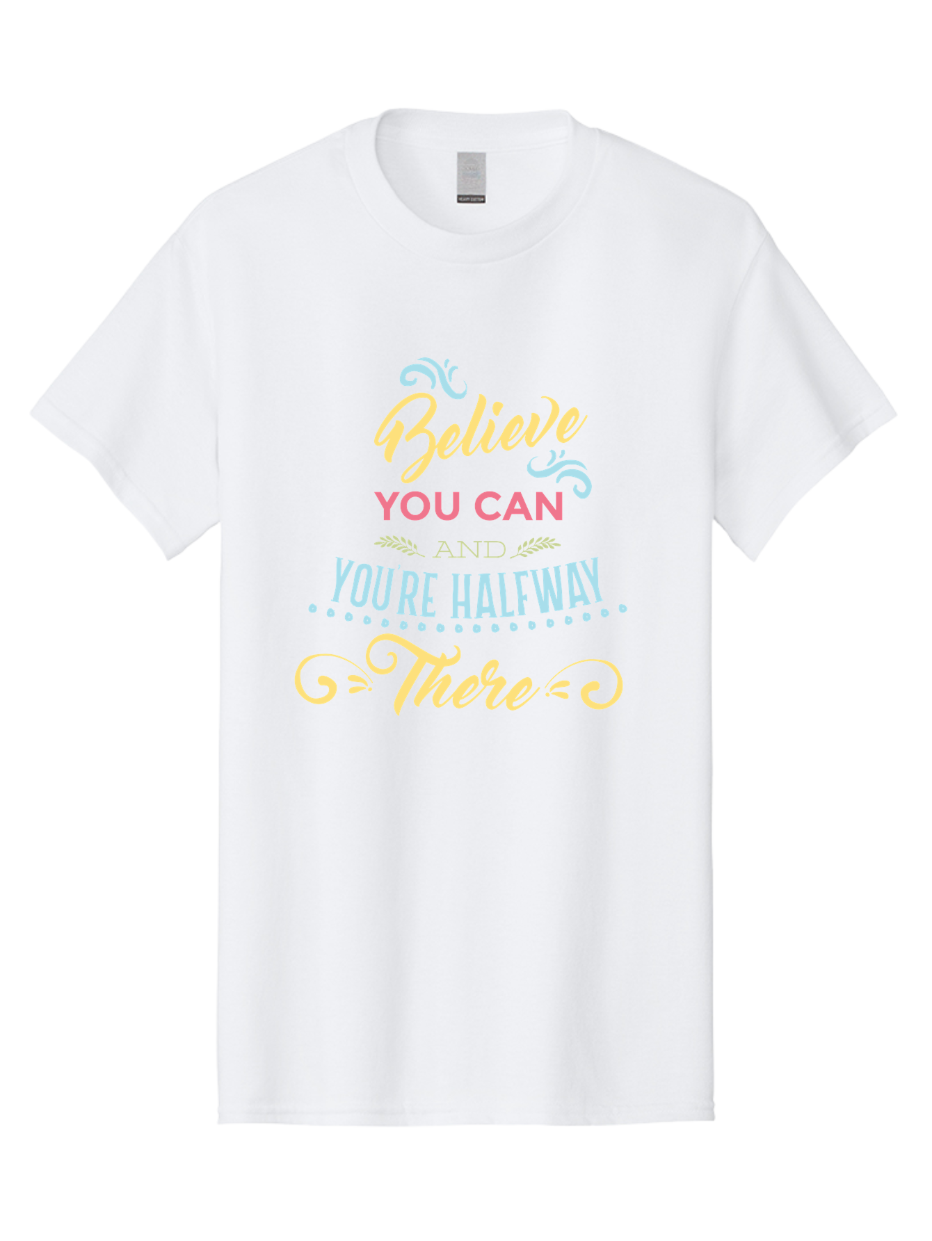 Believe-You-Can-And-You-Re-Halfway-There Men'S Graphic Tee, 100% Cotton, Comfortable Casual Summer Wear, Machine Washable, Motivational Quote, Believe In Yourself, Positive Affirmation, Inspirational Message, Empowerment, Confidence, Aac507