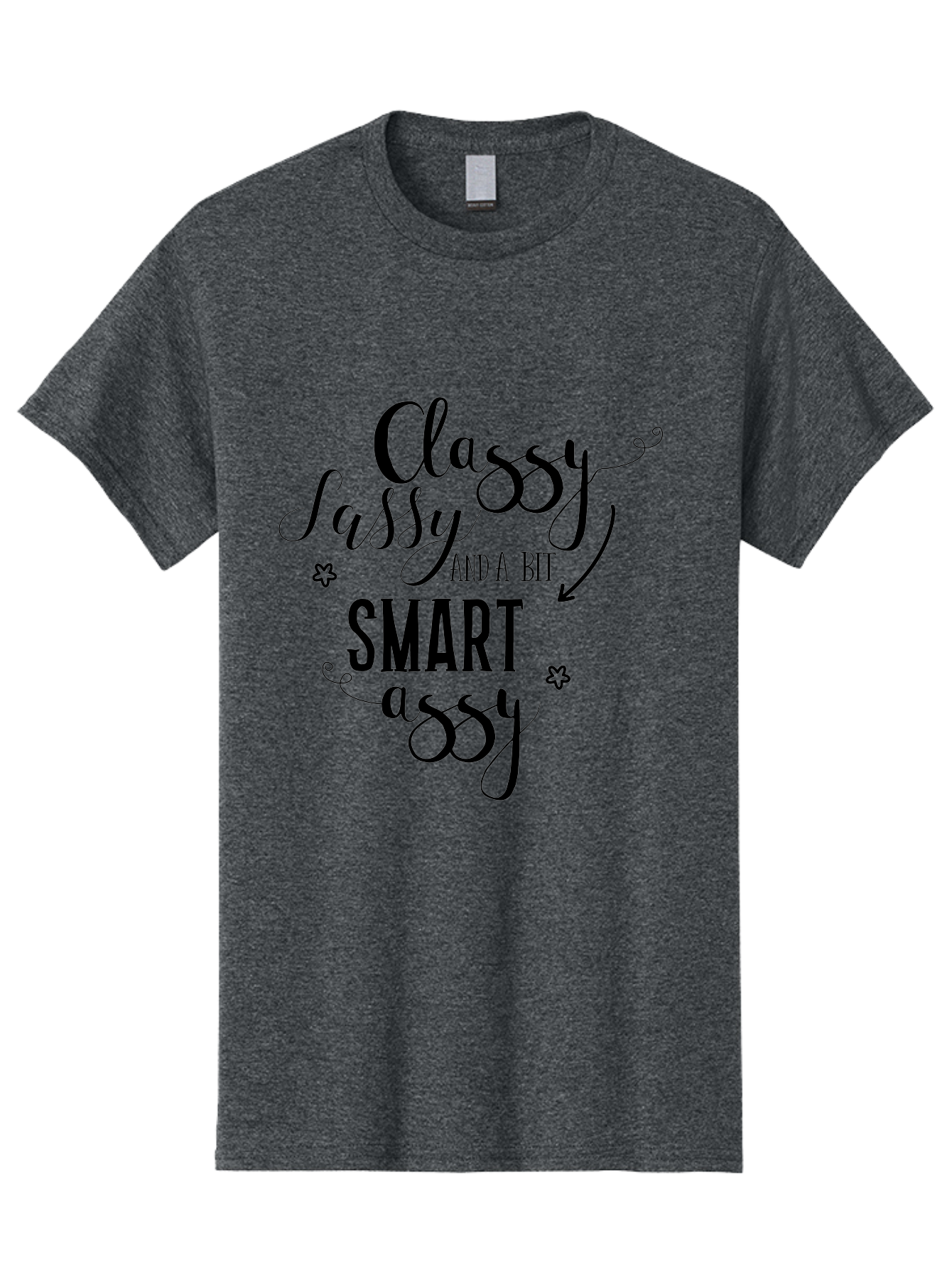Classy-Sassy-And-A-Bit-Smart-Assy Men'S Graphic Tee, 100% Cotton, Comfortable Casual Summer Wear, Machine Washable, Classy Sassy, Smart Assy, Sassy Quotes, Funny Phrases, Sassy Sayings, Witty Humor, Trendy Typography, Inspirational Words Aac596