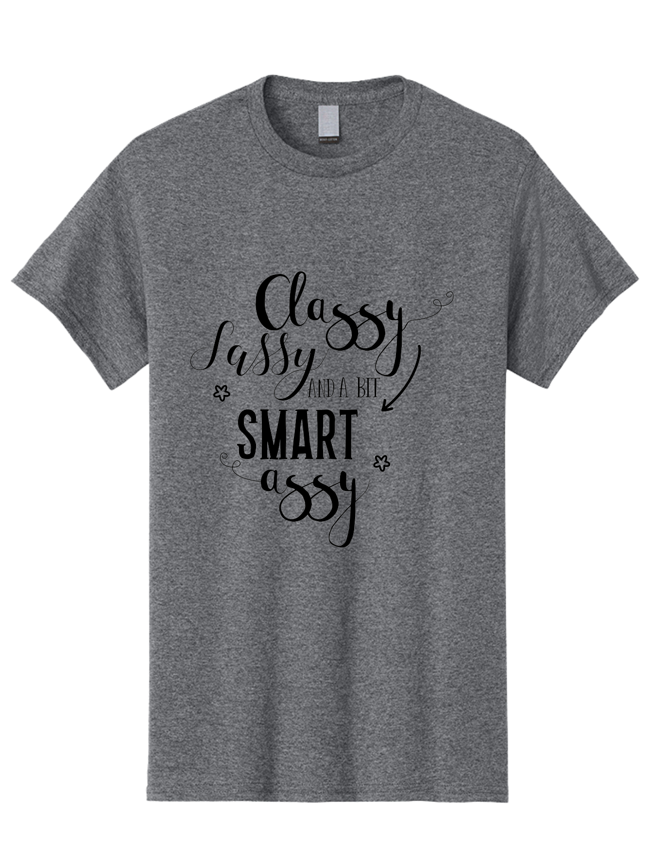 Classy-Sassy-And-A-Bit-Smart-Assy Men'S Graphic Tee, 100% Cotton, Comfortable Casual Summer Wear, Machine Washable, Classy Sassy, Smart Assy, Sassy Quotes, Funny Phrases, Sassy Sayings, Witty Humor, Trendy Typography, Inspirational Words Aac596