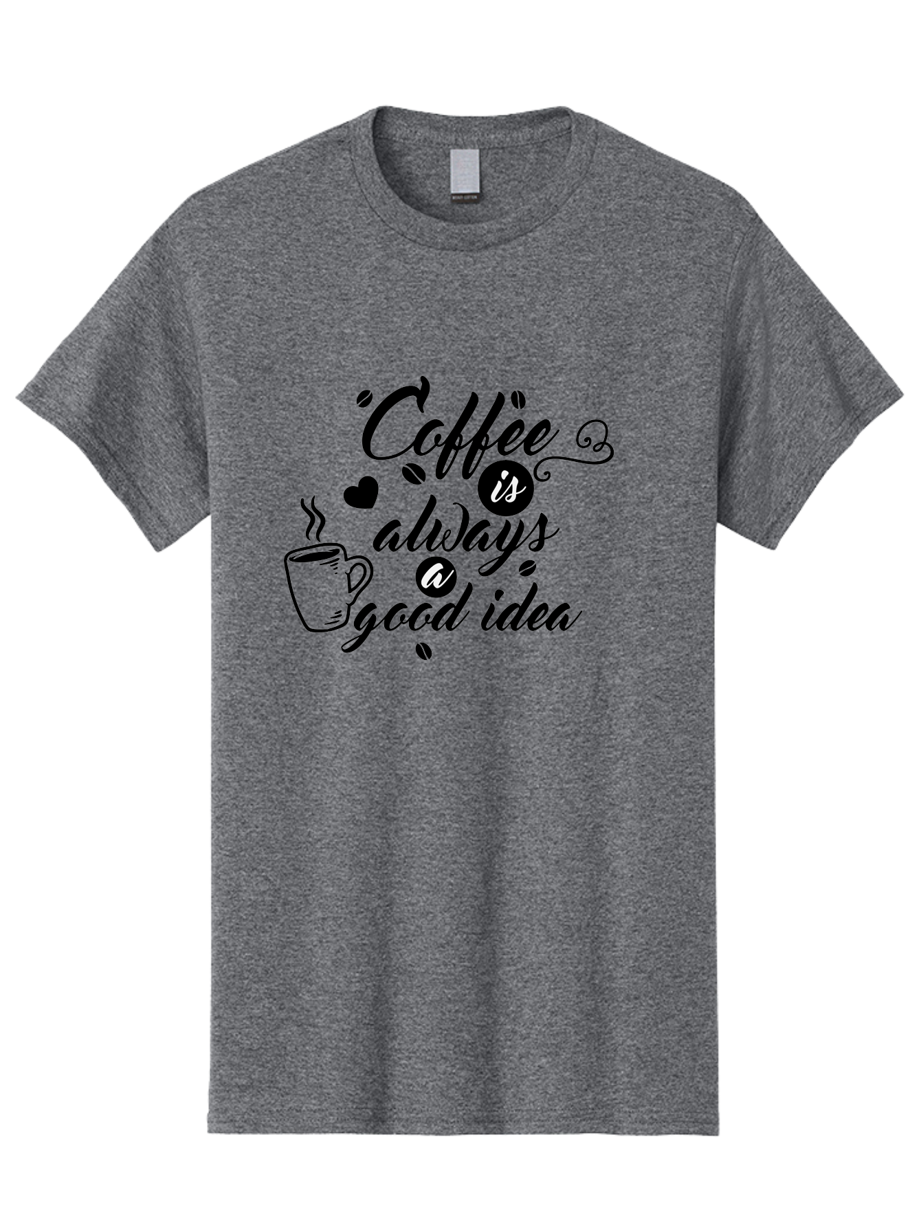 Coffee-Is-Always-Good-Idea Men'S Graphic Tee, 100% Cotton, Comfortable Casual Summer Wear, Machine Washable, Coffee Quote, Coffee Art, Coffee Lover, Steaming Cup, Heart Shape, Coffee Beans, Morning Motivation, Coffee Culture, Aac601