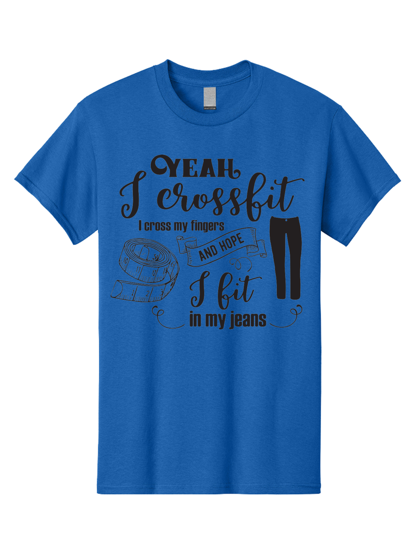Crossfit-Jeans Men'S Graphic Tee, 100% Cotton, Comfortable Casual Summer Wear, Machine Washable, Crossfit Quote, Fitness Motivation, Weight Loss, Jeans, Measuring Tape, Funny Workout Saying, Gym Humor, Fitness Goals, Workout Inspiration Aac618