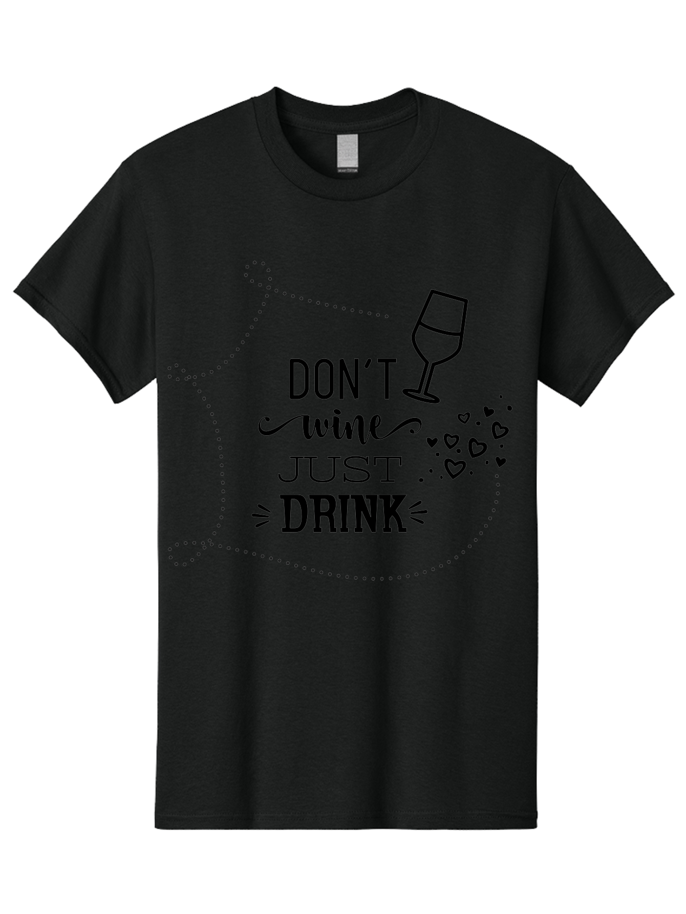 Don-T-Wine-Just-Drink Men'S Graphic Tee, 100% Cotton, Comfortable Casual Summer Wear, Machine Washable, Wine Pun, Funny Quote, Wine Lover, Wine Glass, Hearts, Playful Design, Typography Art, Wine Drinking Aac659