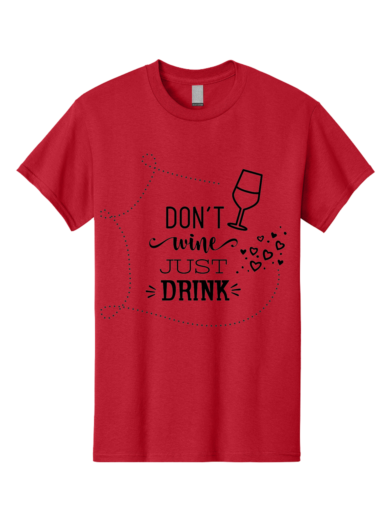 Don-T-Wine-Just-Drink Men'S Graphic Tee, 100% Cotton, Comfortable Casual Summer Wear, Machine Washable, Wine Pun, Funny Quote, Wine Lover, Wine Glass, Hearts, Playful Design, Typography Art, Wine Drinking Aac659