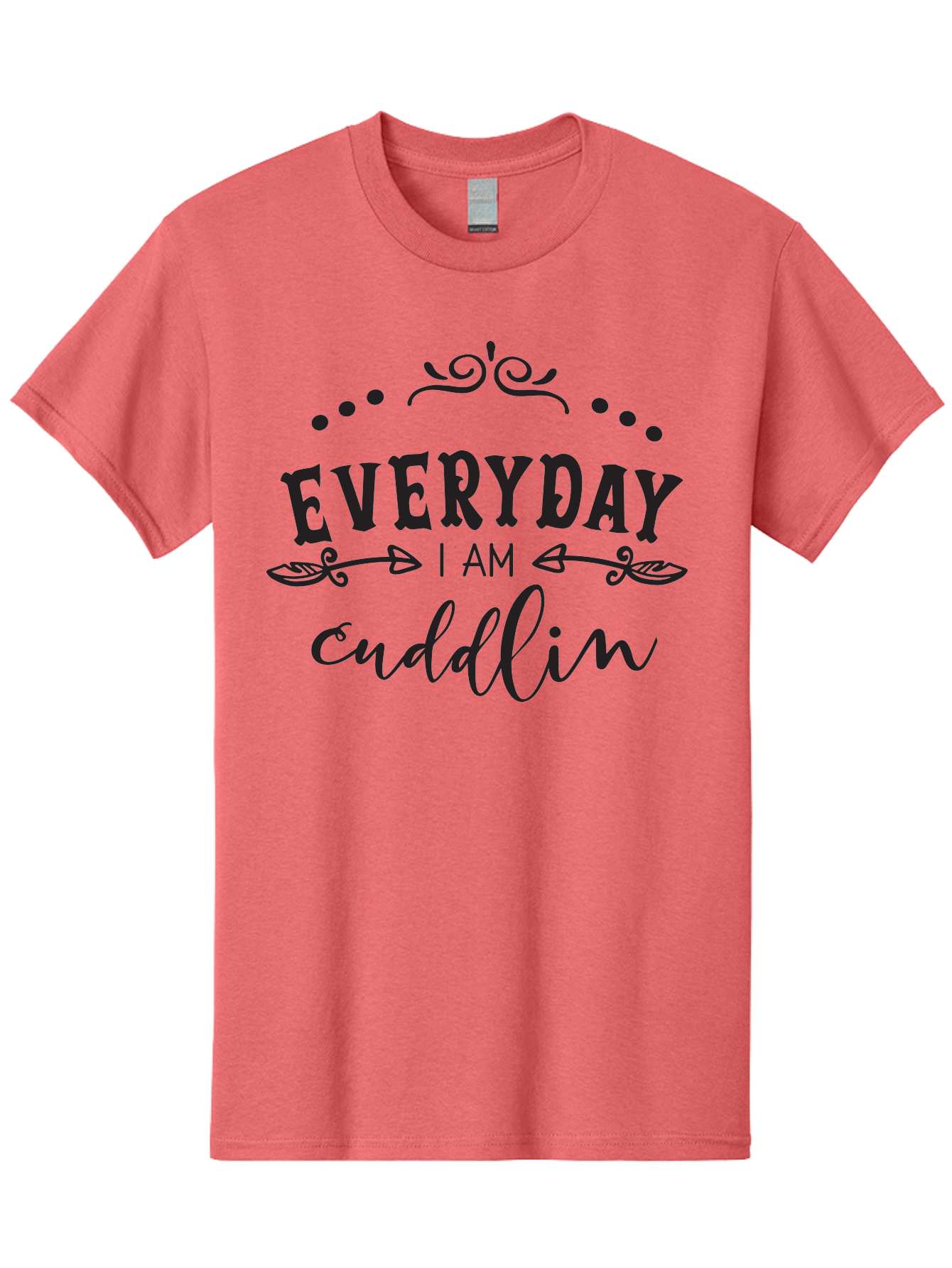 Everyday-I-Am-Cuddlin Men'S Graphic Tee, 100% Cotton, Comfortable Casual Summer Wear, Machine Washable, Cuddling Quote, Everyday Affirmations, Positive Vibes, Inspirational Quote, Funny Saying, Cute Design, Motivational Text, Affirmation Art, Aac692