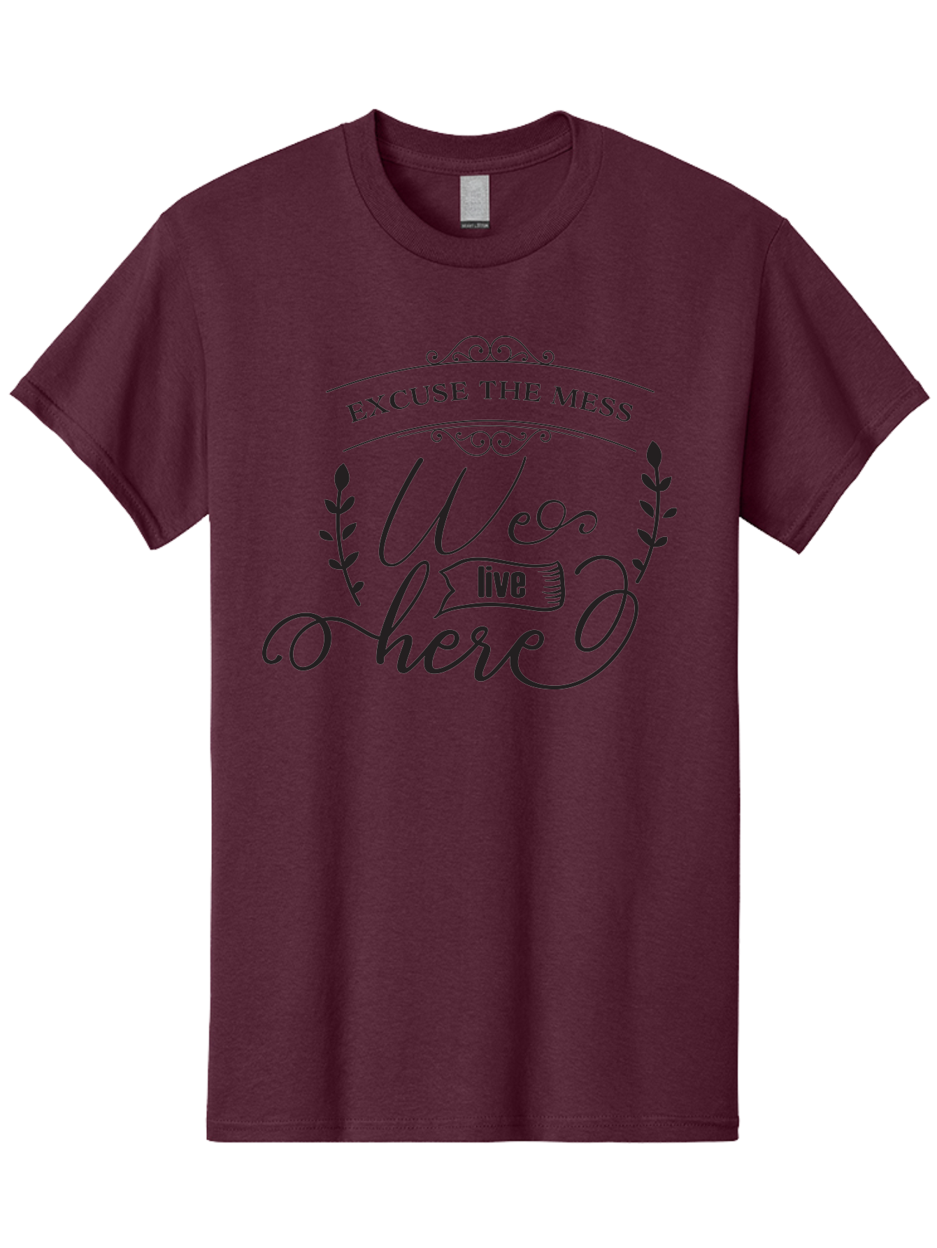 Excuse-The-Mess-We-Live-Here Men'S Graphic Tee, 100% Cotton, Comfortable Casual Summer Wear, Machine Washable, Excuse The Mess, We Live Here, Home Decor Sign, Quirky Wall Art, Funny Saying, Decorative Typography, Modern Home Accessories, Aac696